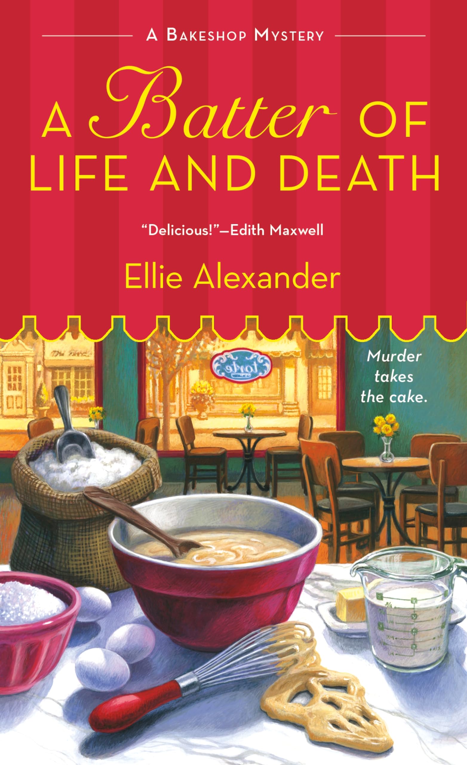 A Batter of Life and Death: A Bakeshop Mystery (A Bakeshop Mystery, 2, Band 2) Contemporary literature Books