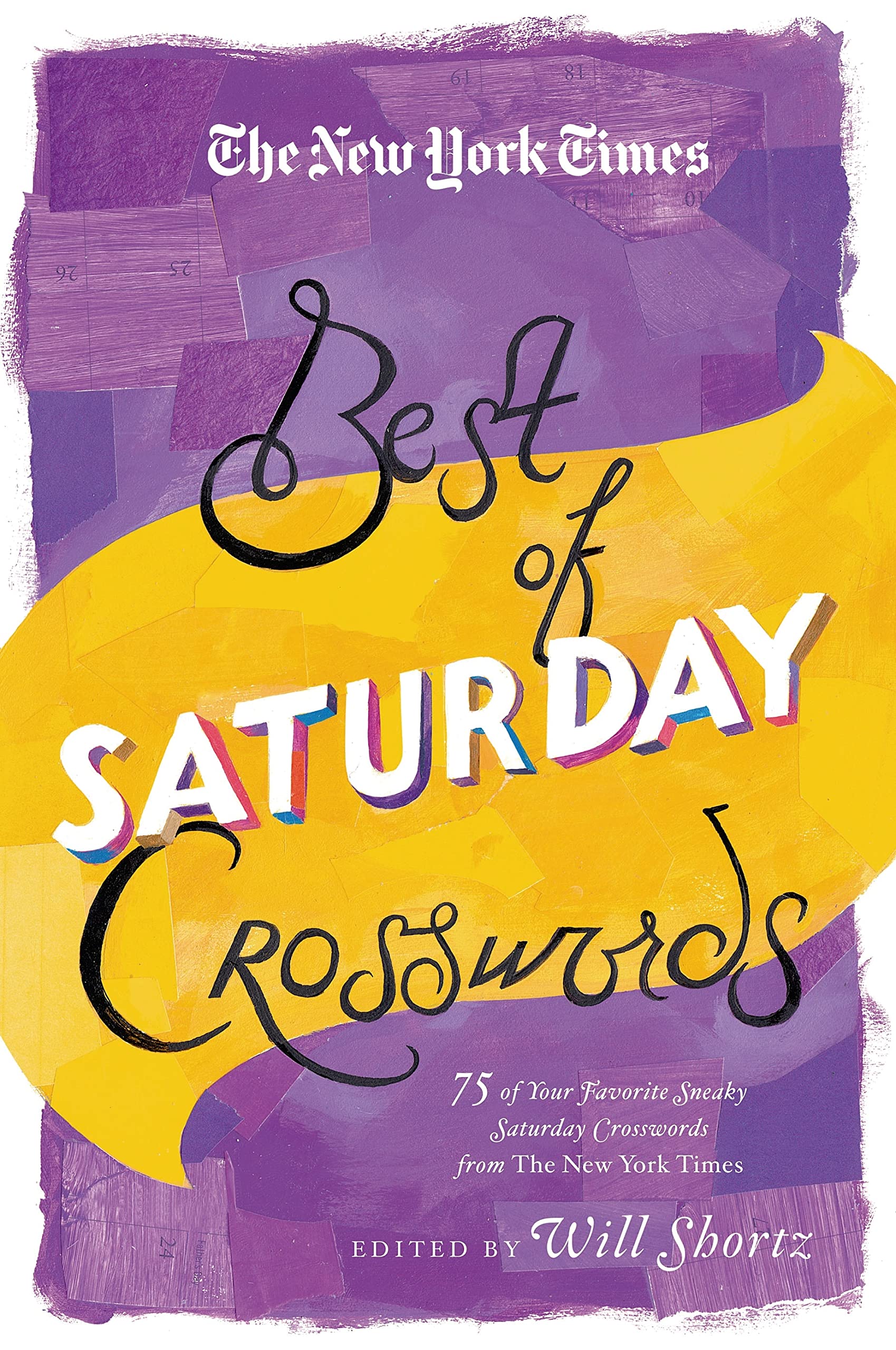 New York Times Best of Saturday Crosswords: 75 of Your Favorite Sneaky Saturday Puzzles from the New York Times (New York Times Crossword Puzzles) Leisure & Fun