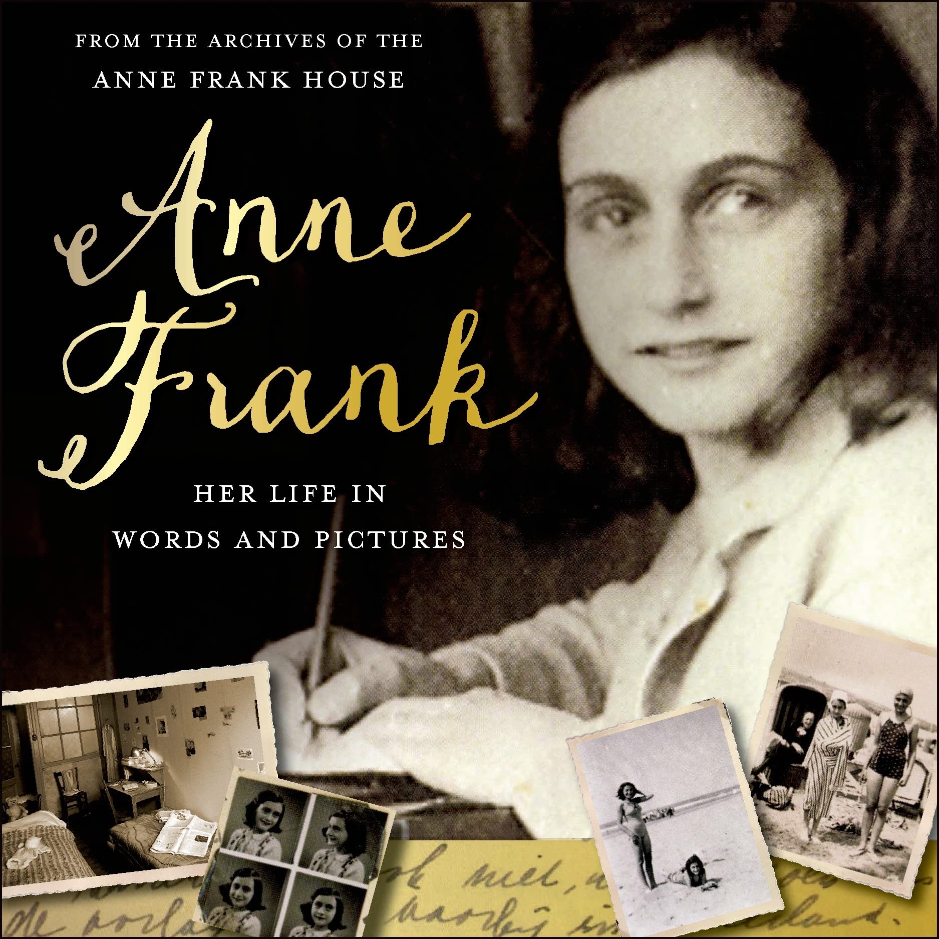Anne Frank: Her Life in Words and Pictures from the Archives of the Anne Frank House German history