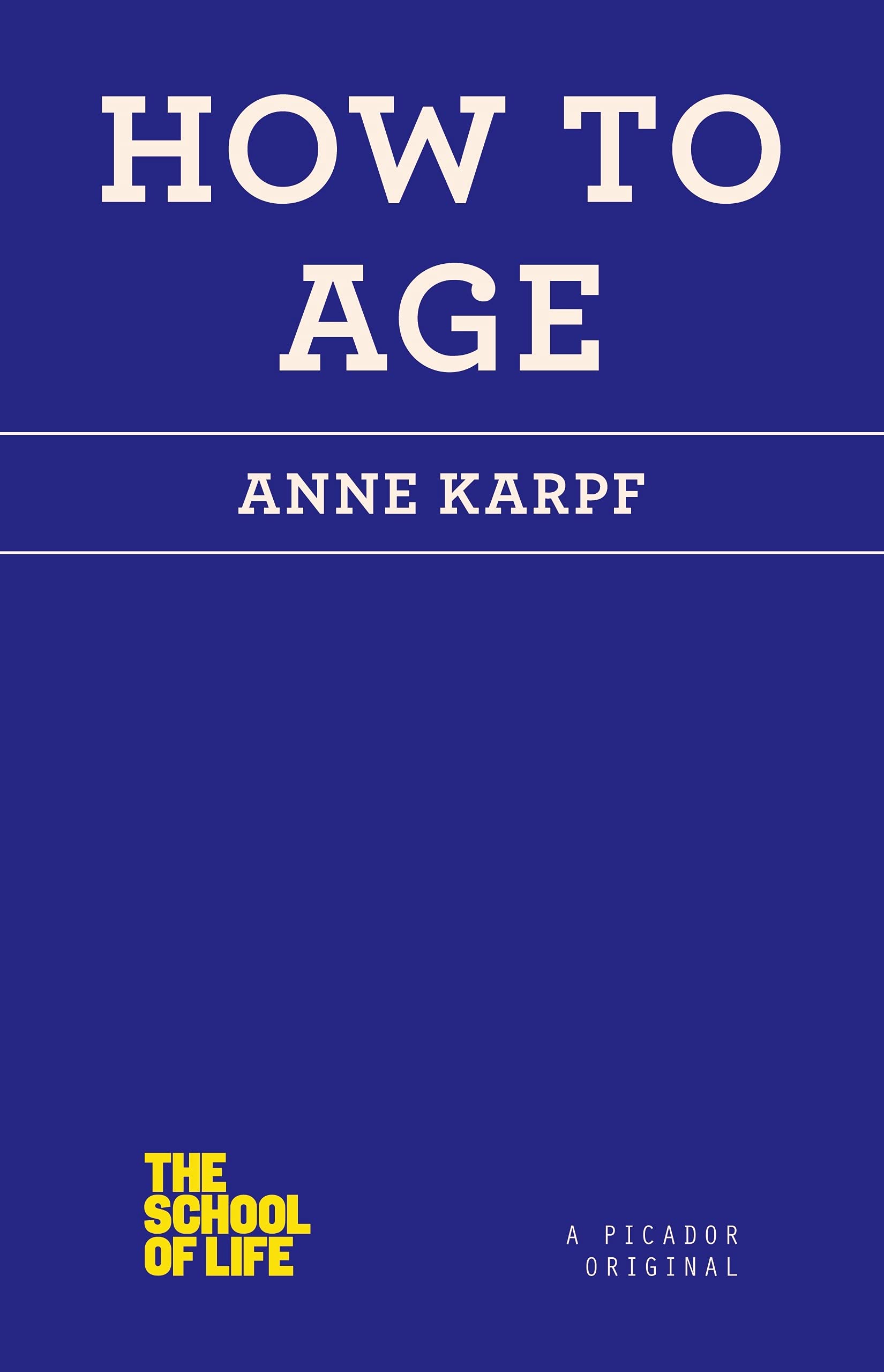 How to Age (The School of Life) Philosophy