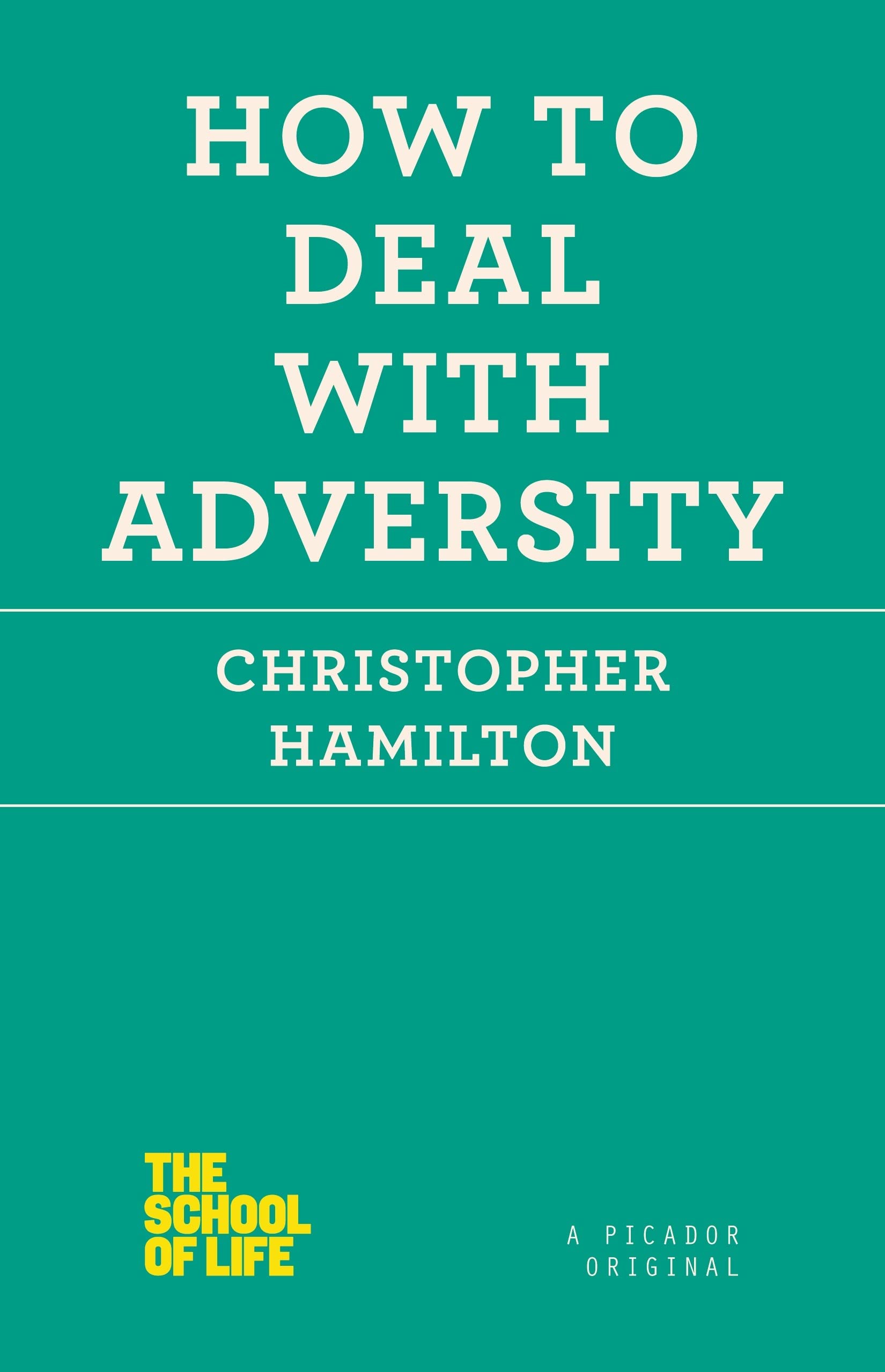 How to Deal With Adversity (The School of Life) Philosophy