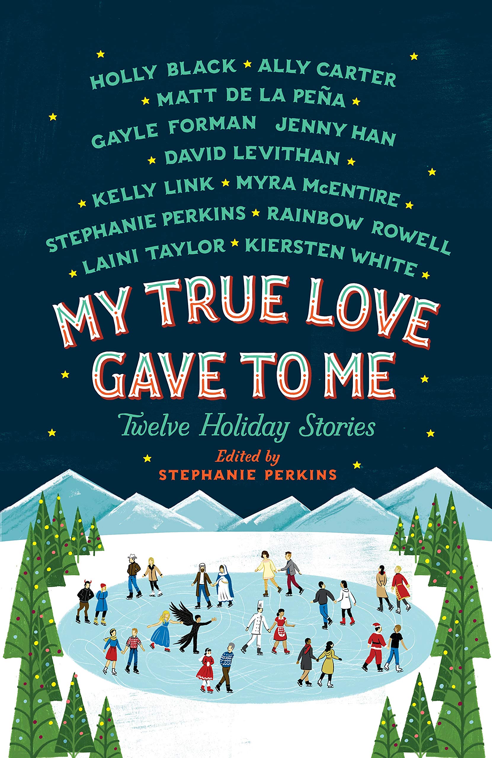 My True Love Gave to Me: Twelve Holiday Stories Fiction
