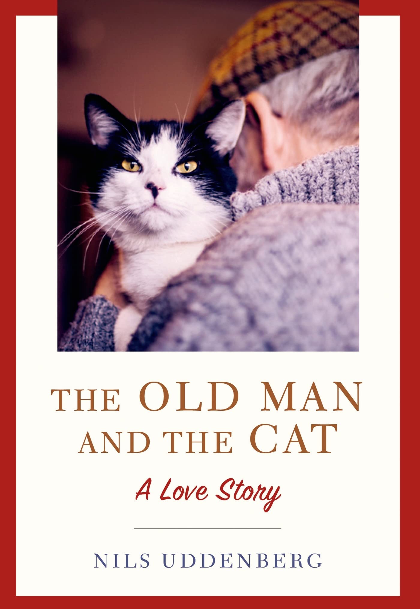 The Old Man and the Cat: A Love Story book