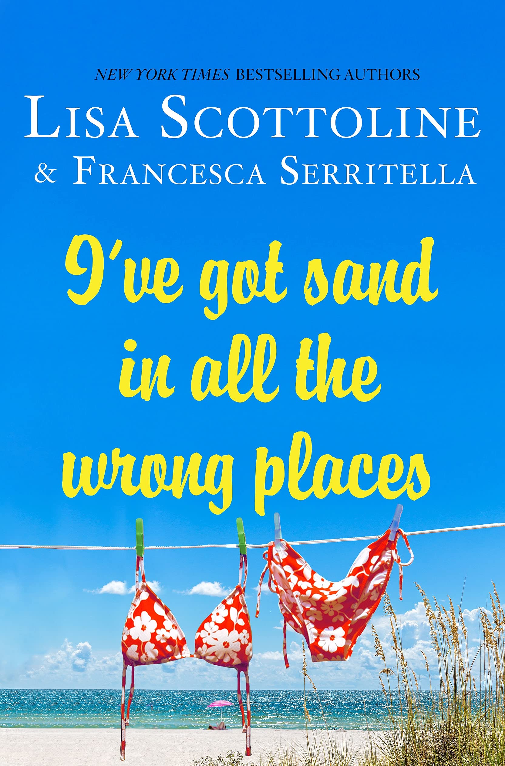 I've Got Sand in All the Wrong Places book