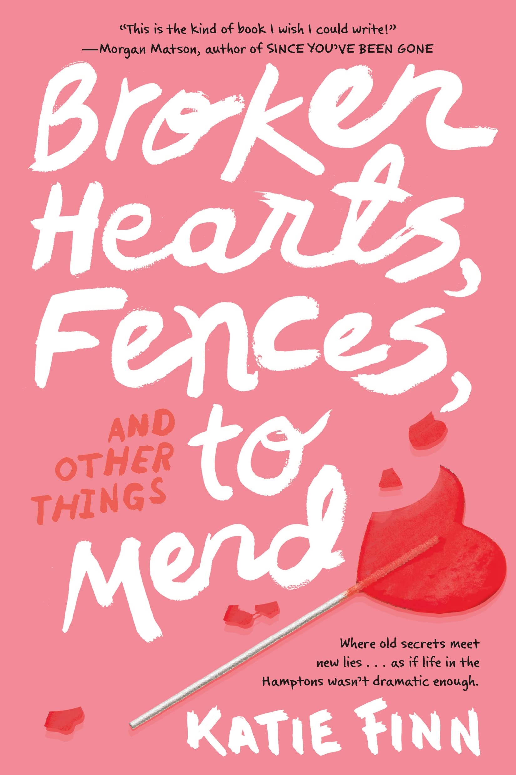 Broken Hearts, Fences and Other Things to Mend Fiction