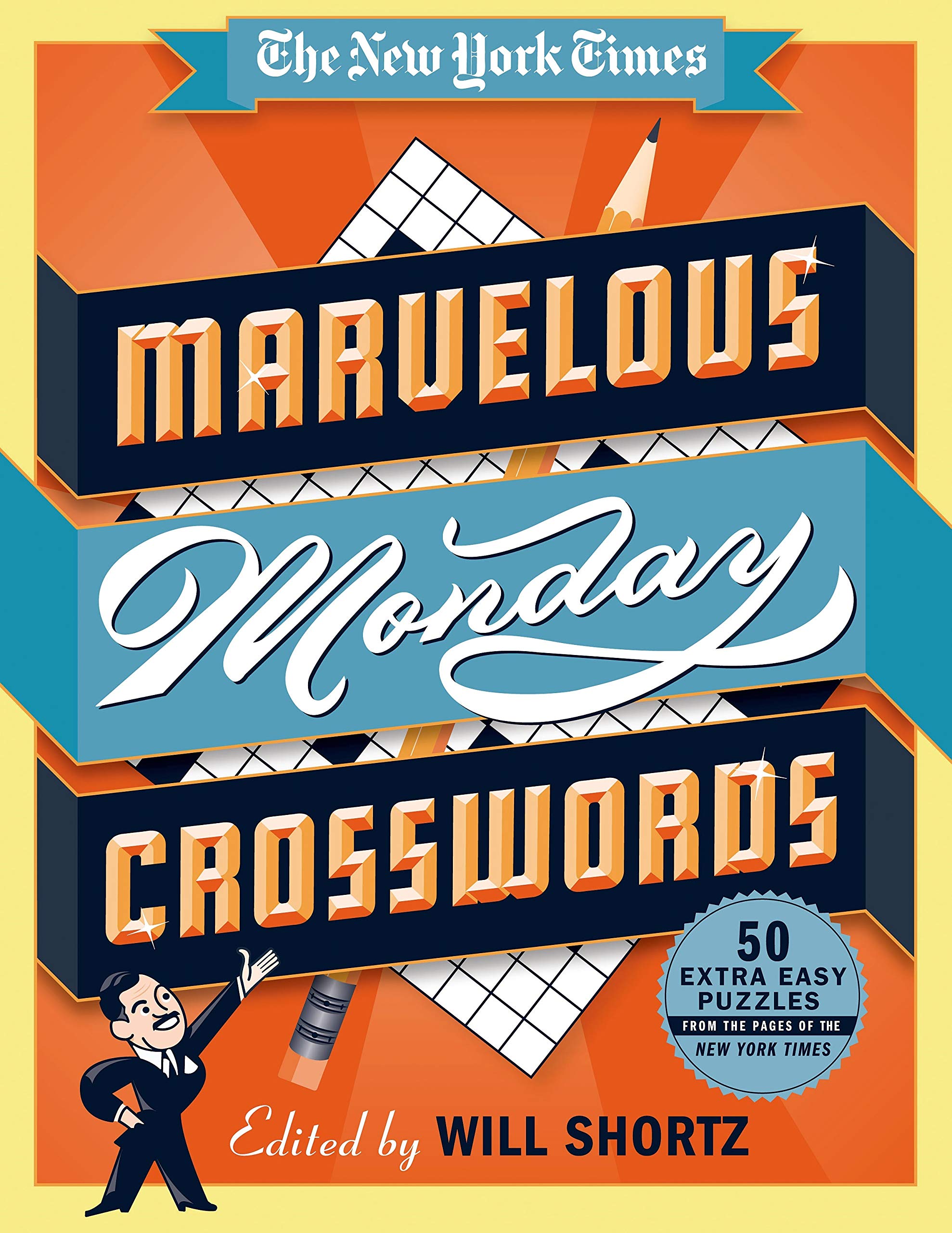 The New York Times Marvelous Monday Crosswords: 50 Extra Easy Puzzles from the Pages of the New York Times Leisure & Fun