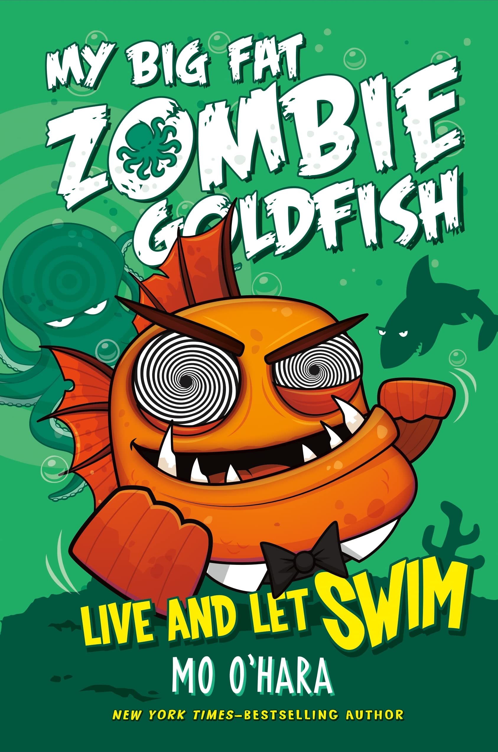 Live and Let Swim: My Big Fat Zombie Goldfish: Agent Octopus-Sea / My Pet's Got Talent (My Big Fat Zombie Goldfish, 5, Band 5) Novels & Short Stories