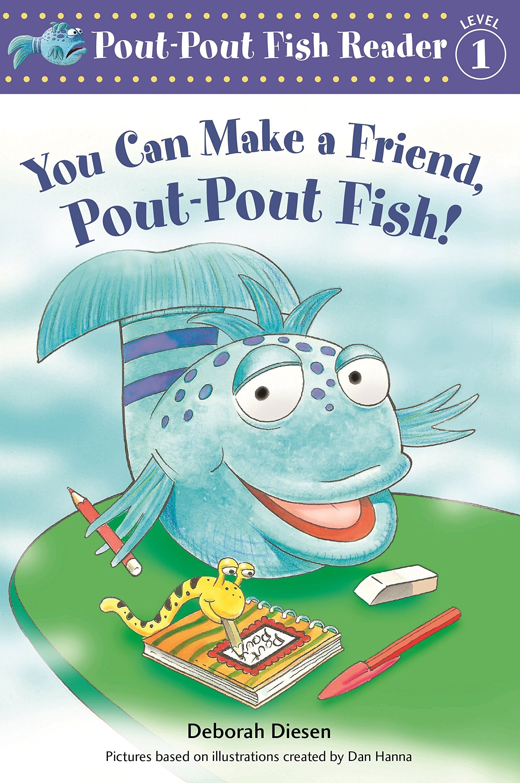 You Can Make a Friend, Pout-Pout Fish! (Pout-Pout Fish Reader, Level 1) Non-fiction