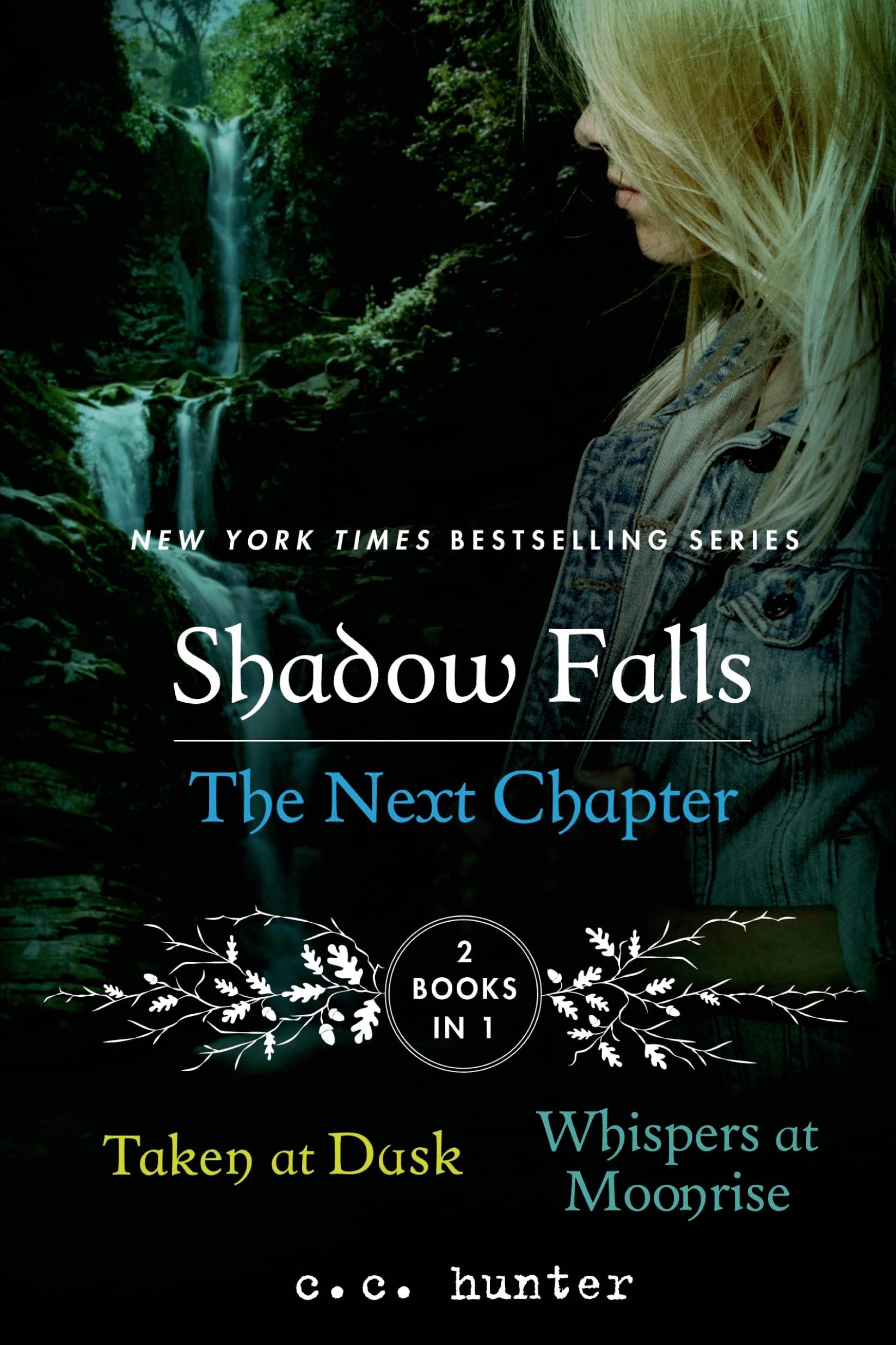 Shadow Falls the Next Chapter: Taken at Dusk and Whispers at Moonrise Fantasy & Sci-Fi