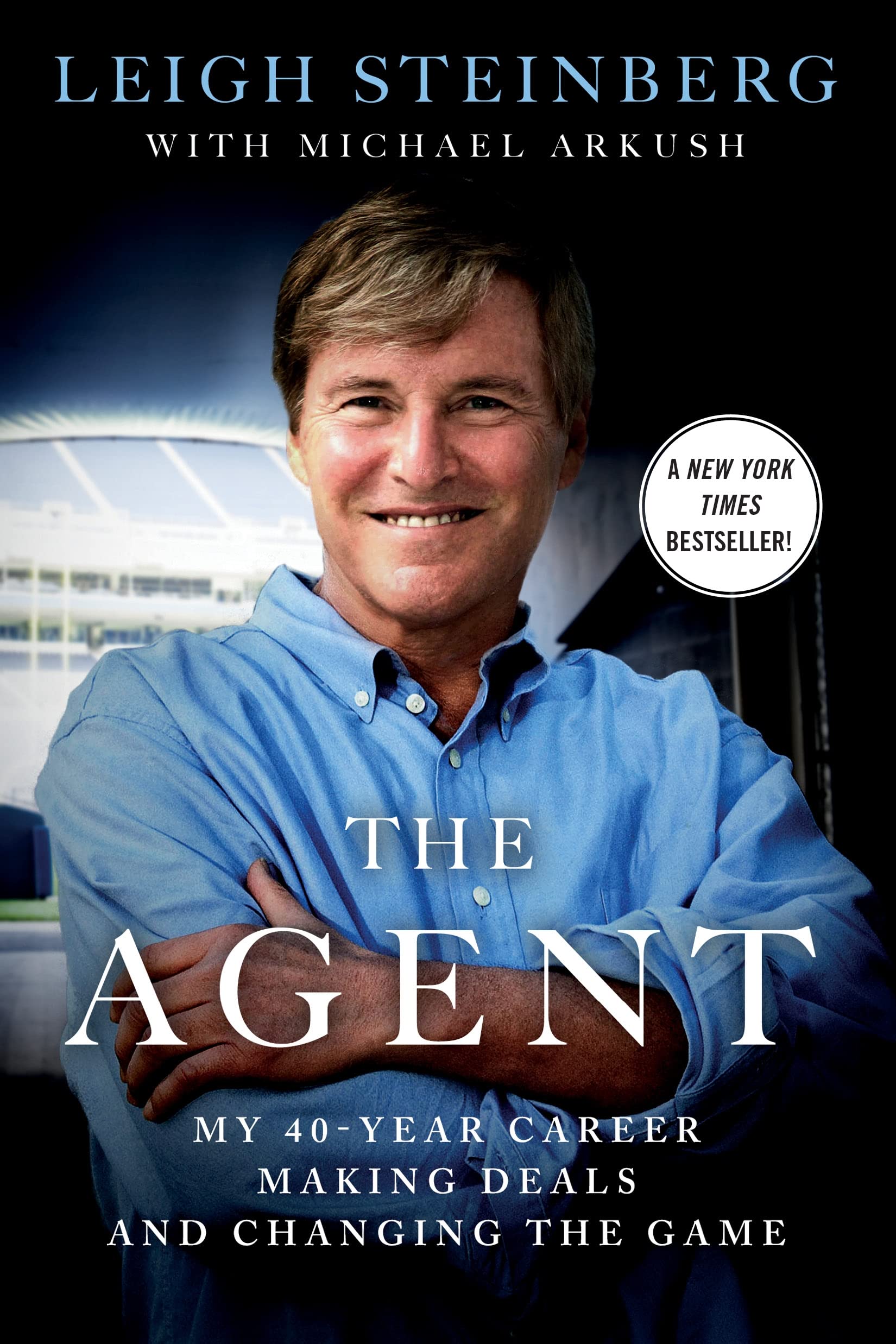Agent: My 40-year Career Making Deals and Changing the Game Sports