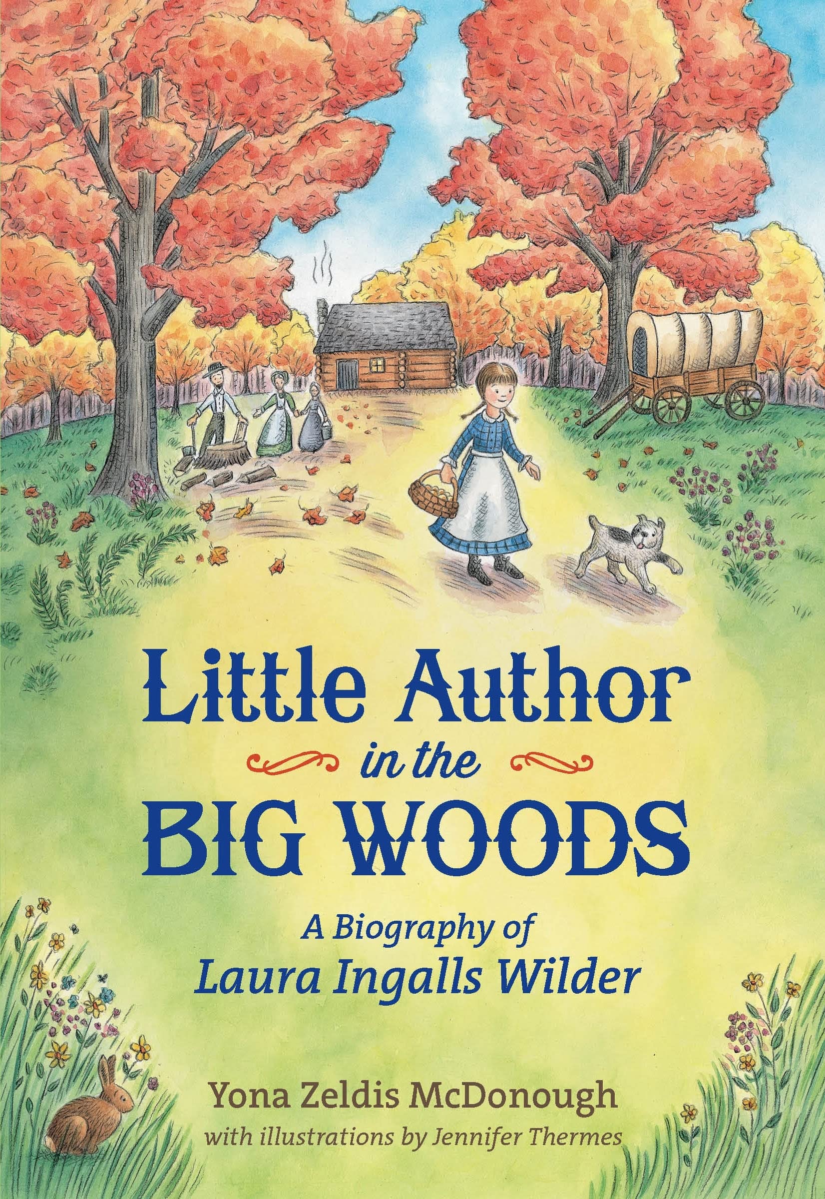 Little Author In The Big Woods: A Biography of Laura Ingalls Wilder Politics & History