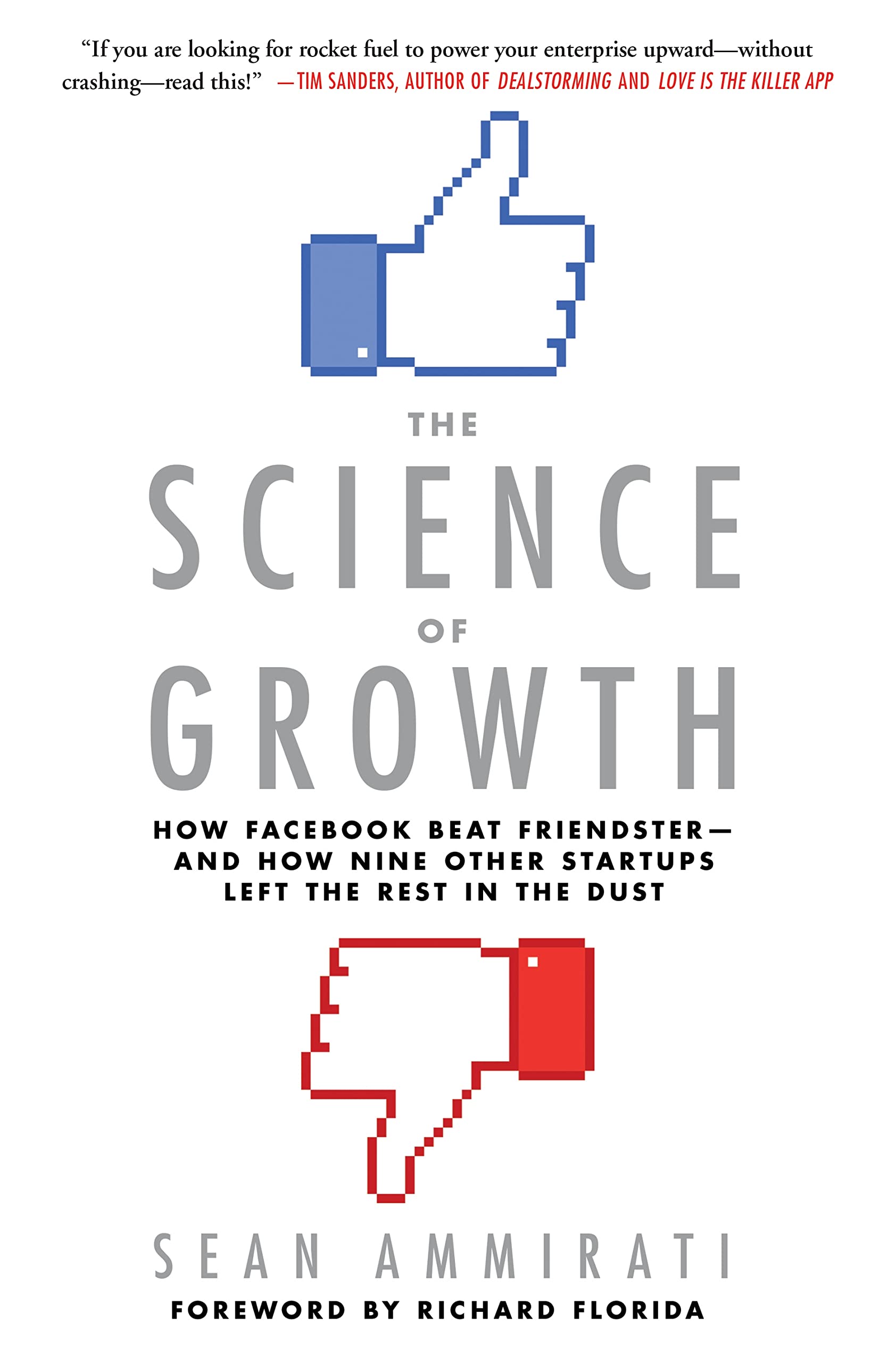 The Science of Growth: How Facebook Beat Friendster--And How Nine Other Startups Left the Rest in the Dust Business, Finance & Career