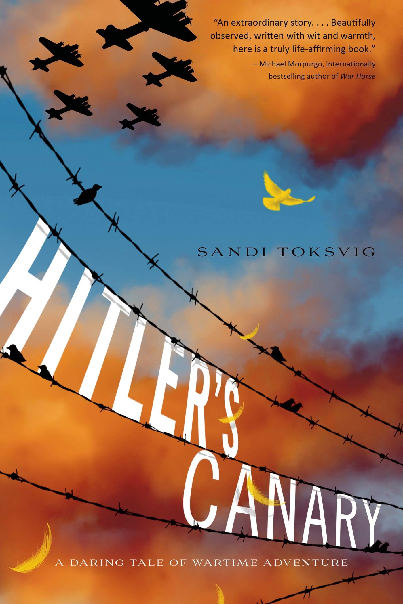 Hitler's Canary: A Daring Tale of Wartime Adventure Non-fiction