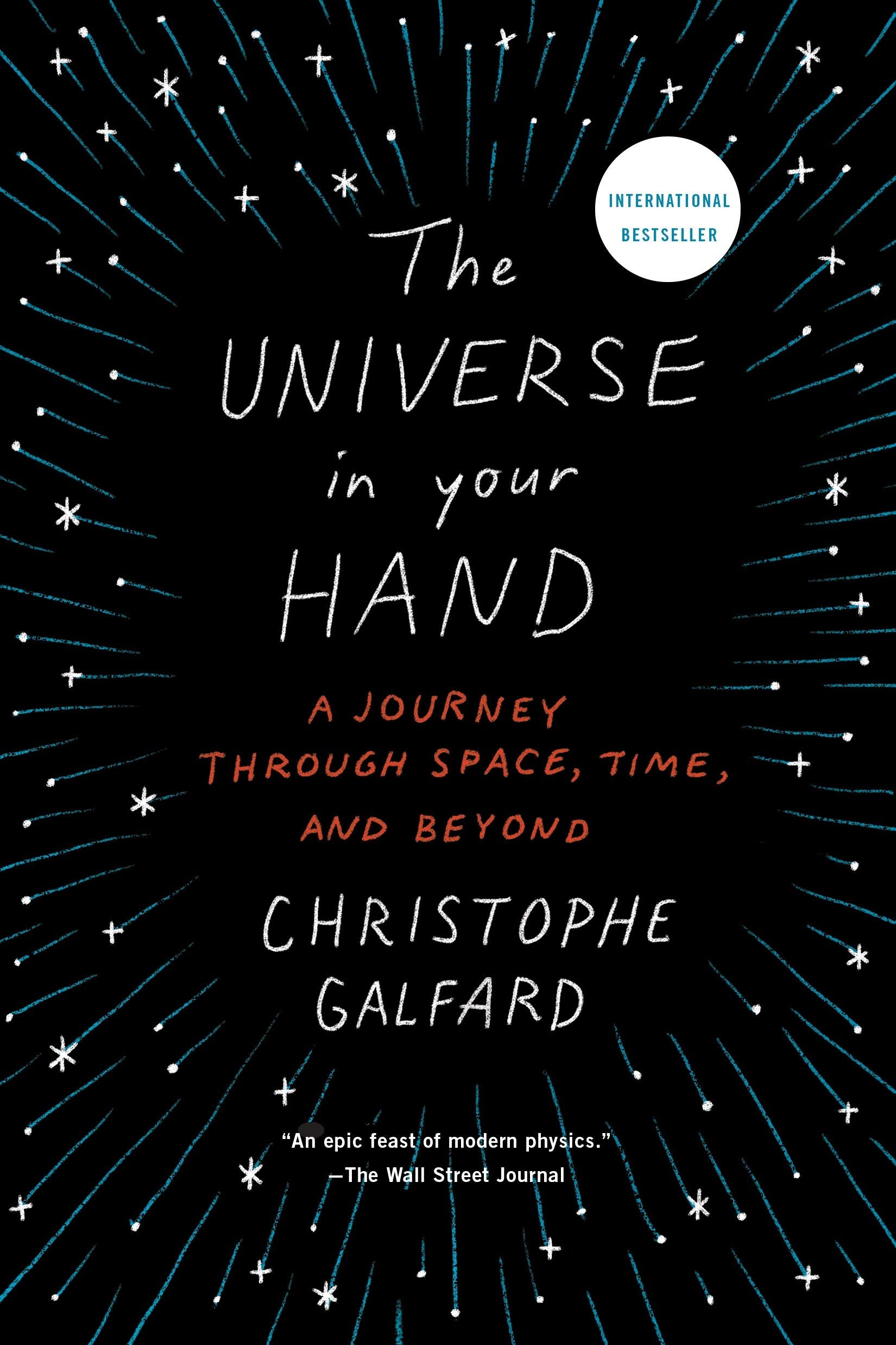 The Universe in Your Hand: A Journey Through Space, Time, and Beyond Natural Sciences