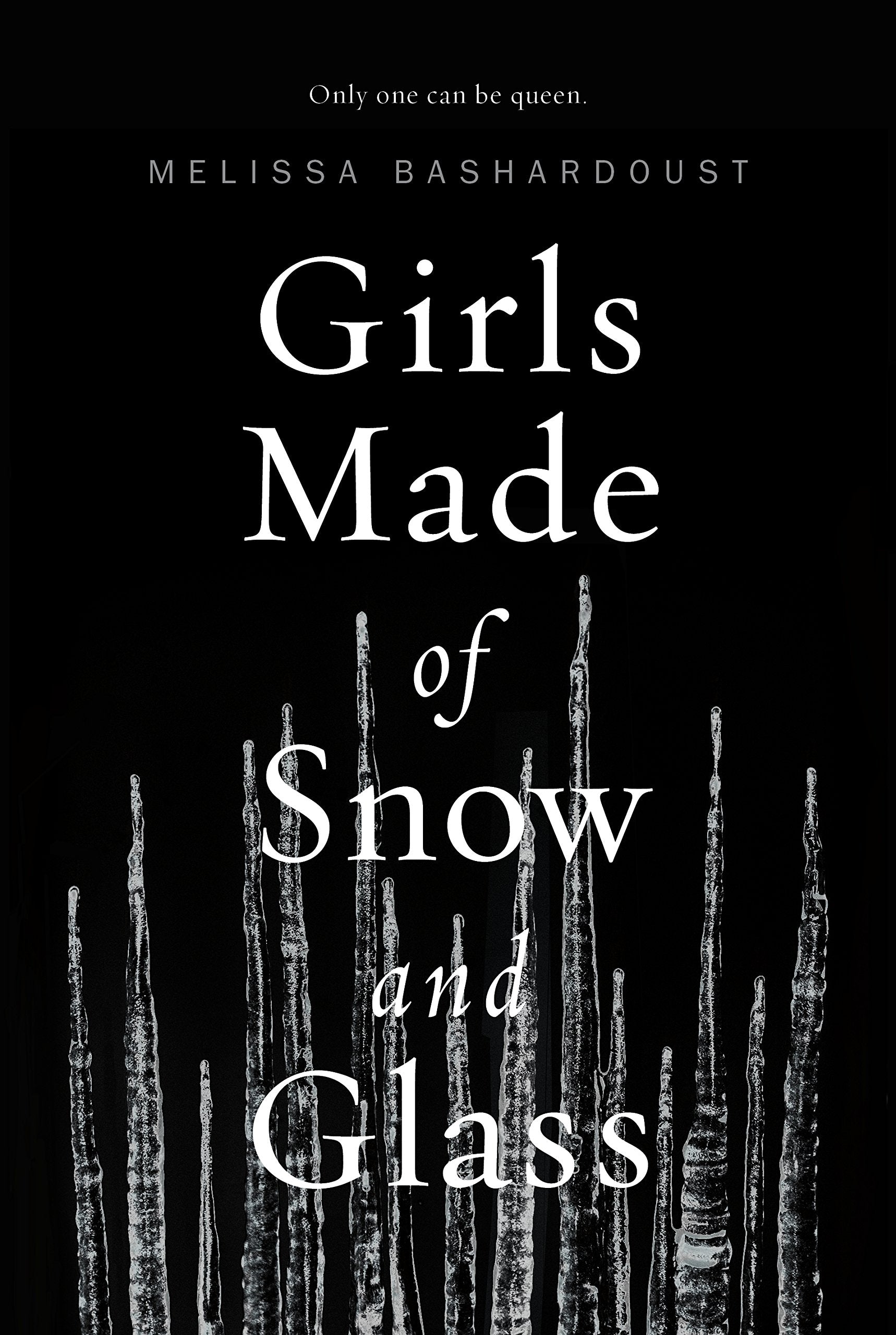 Girls Made of Snow and Glass book
