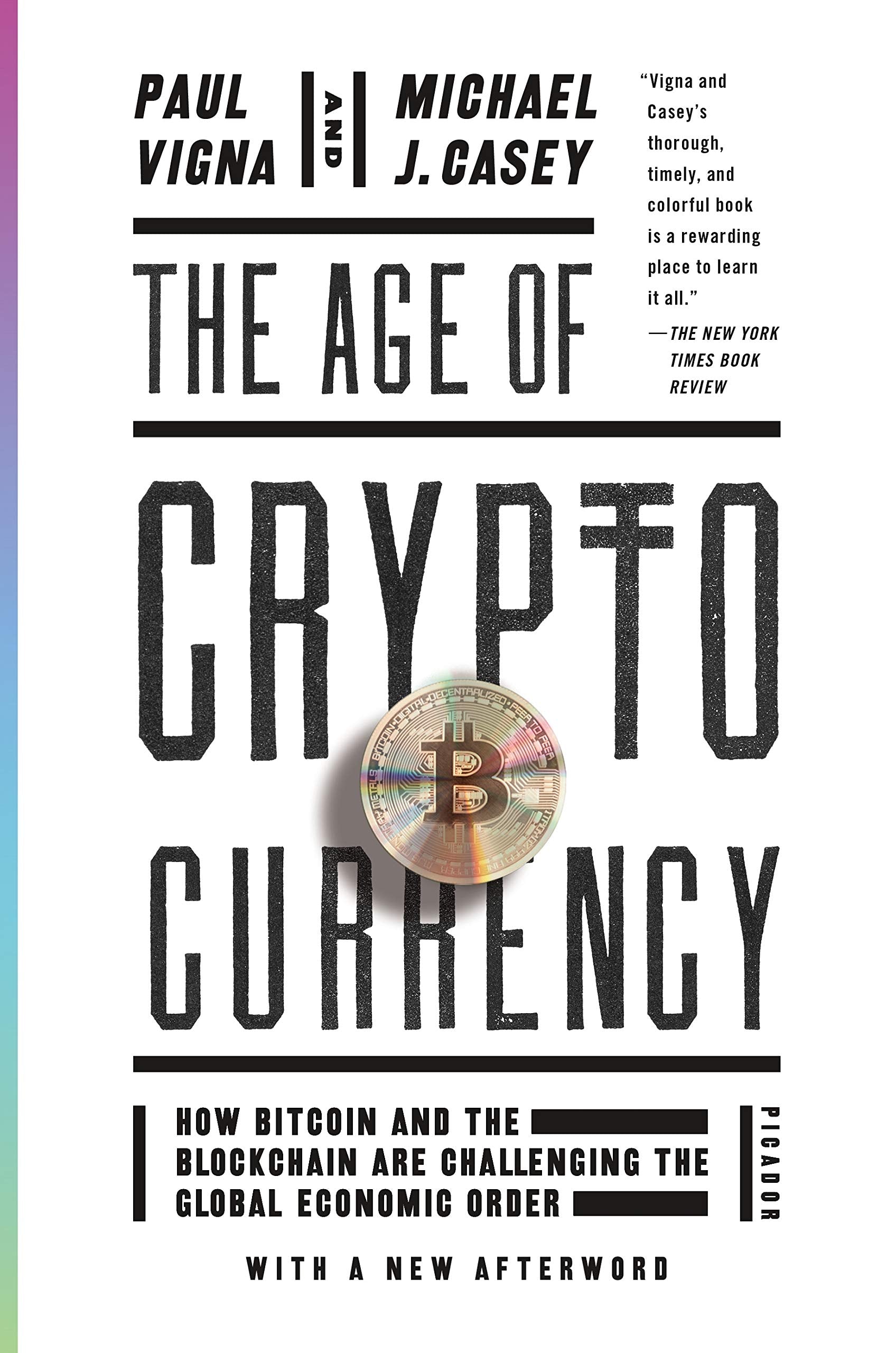 Age Of Cryptocurrency: How Bitcoin and Digital Money Are Challenging the Global Economic Order Law