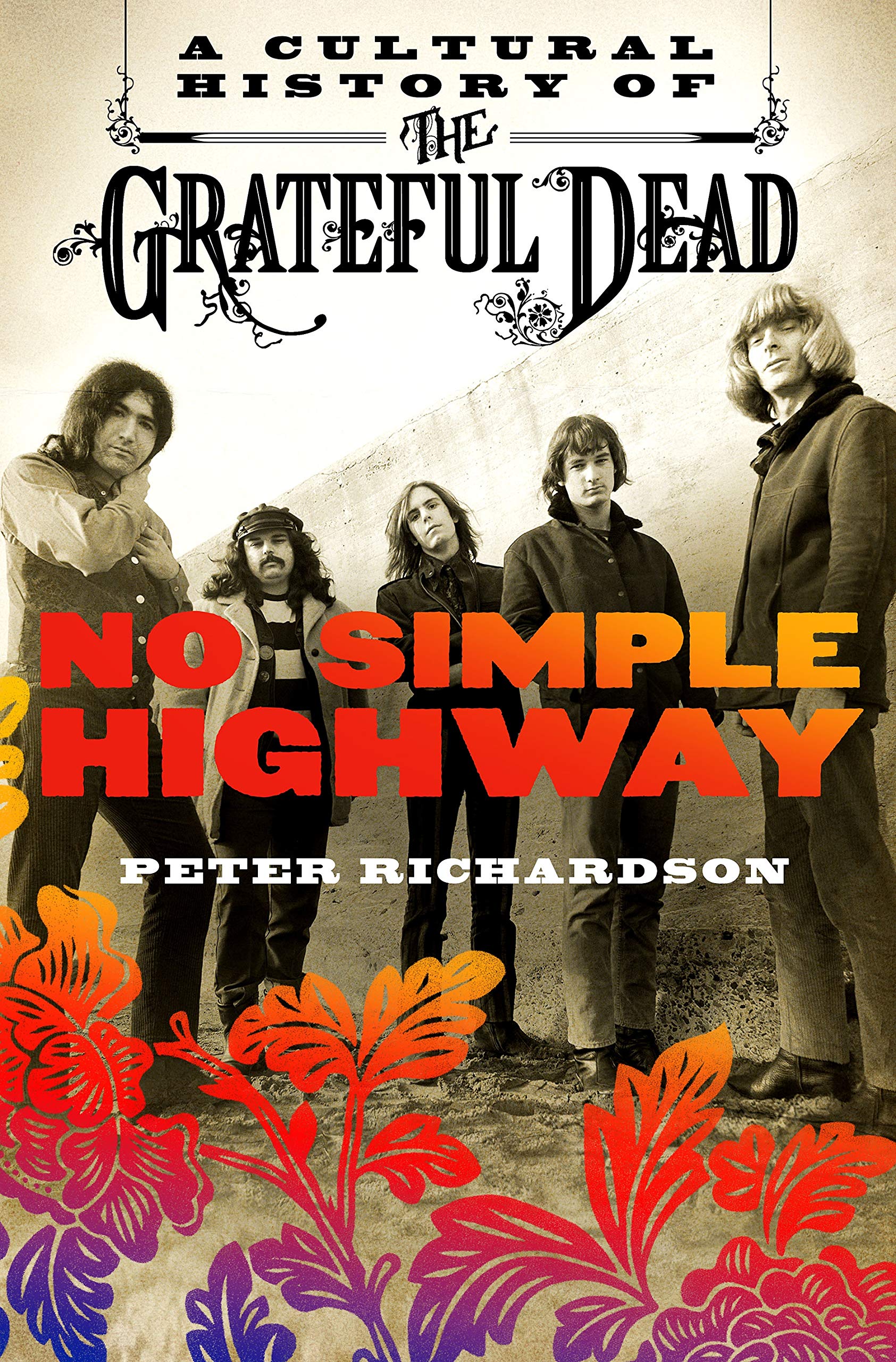 No Simple Highway: A Cultural History of The Grateful Dead Pop culture