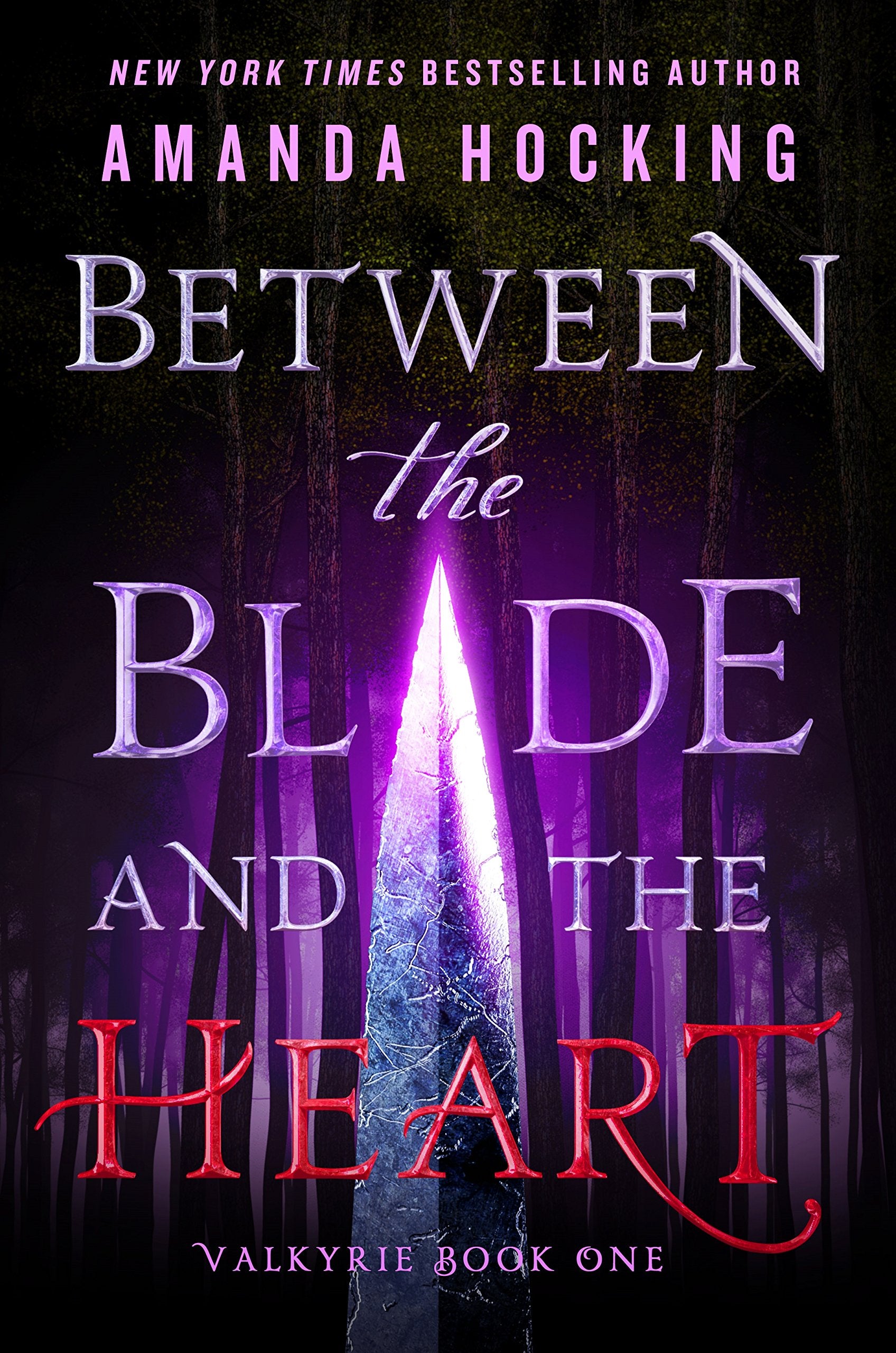 Hocking, A: Between the Blade and the Heart Fantasy & Sci-Fi