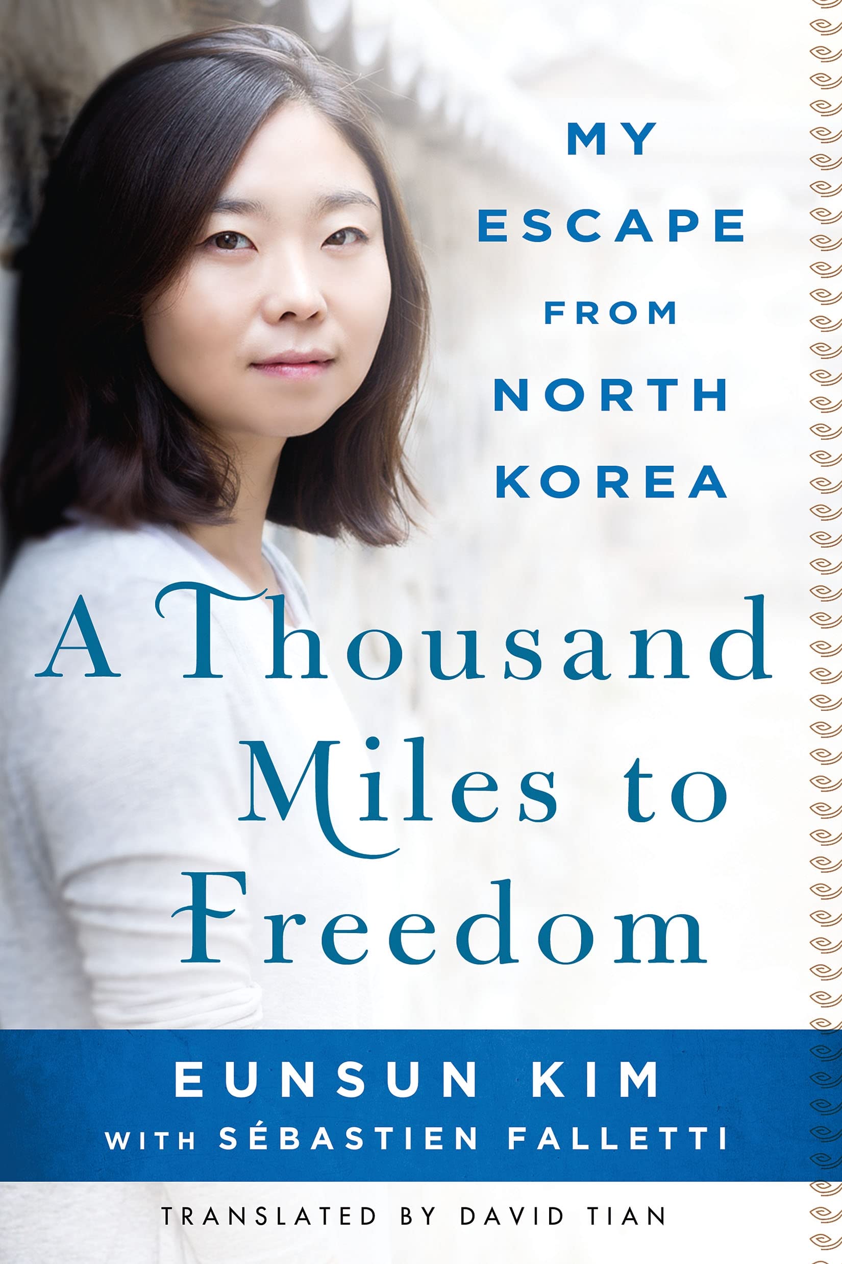 A Thousand Miles to Freedom: My Escape from North Korea book