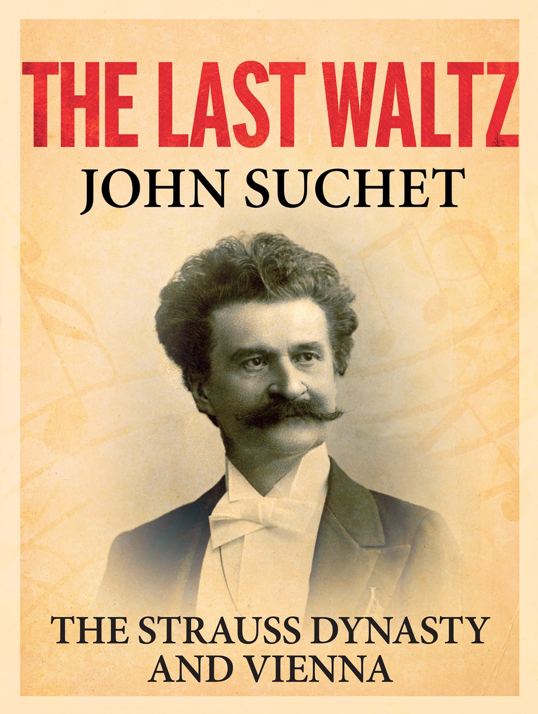 The Last Waltz: The Strauss Dynasty and Vienna Pop culture