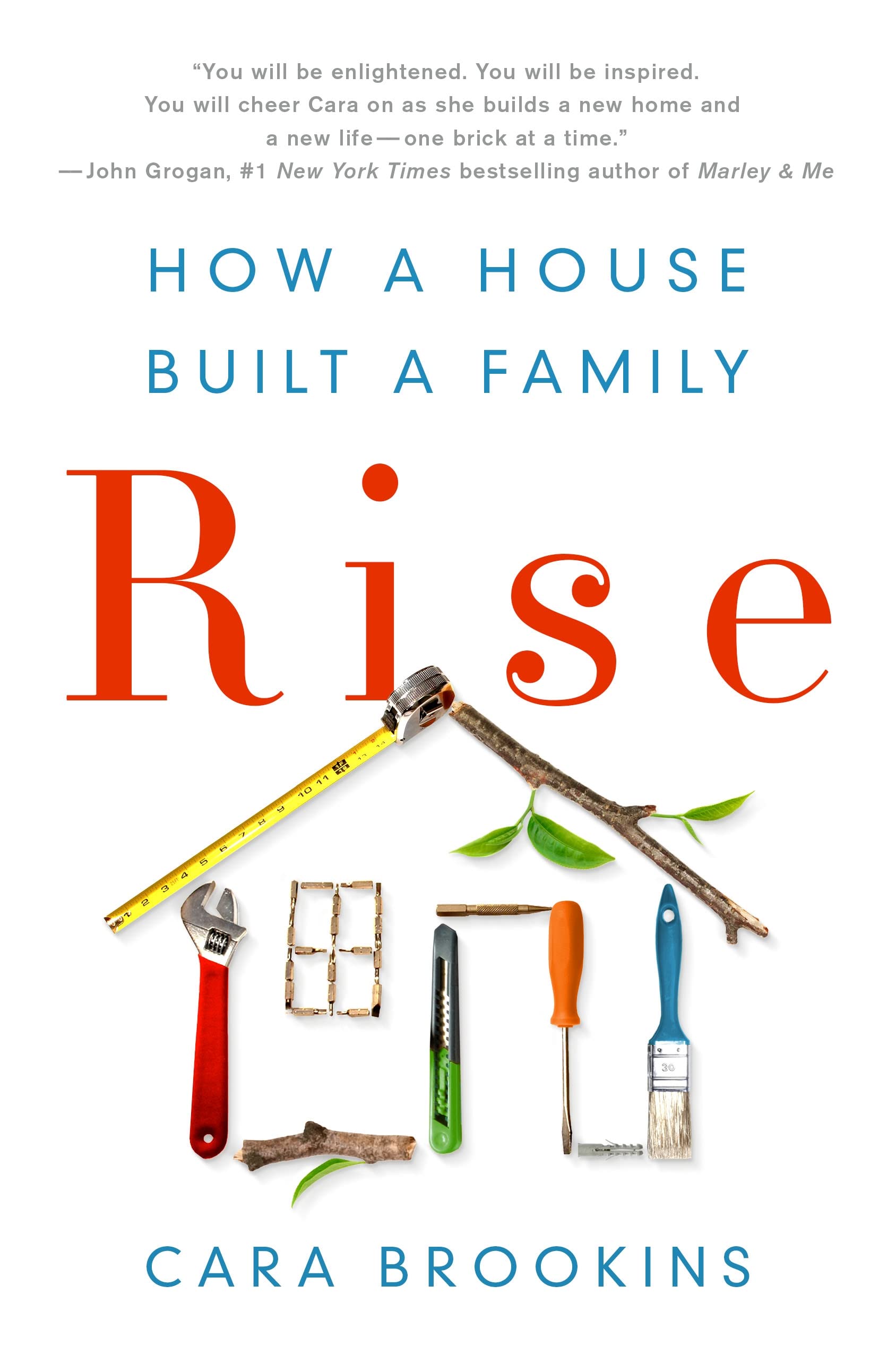 Rise: How a House Built a Family Memories