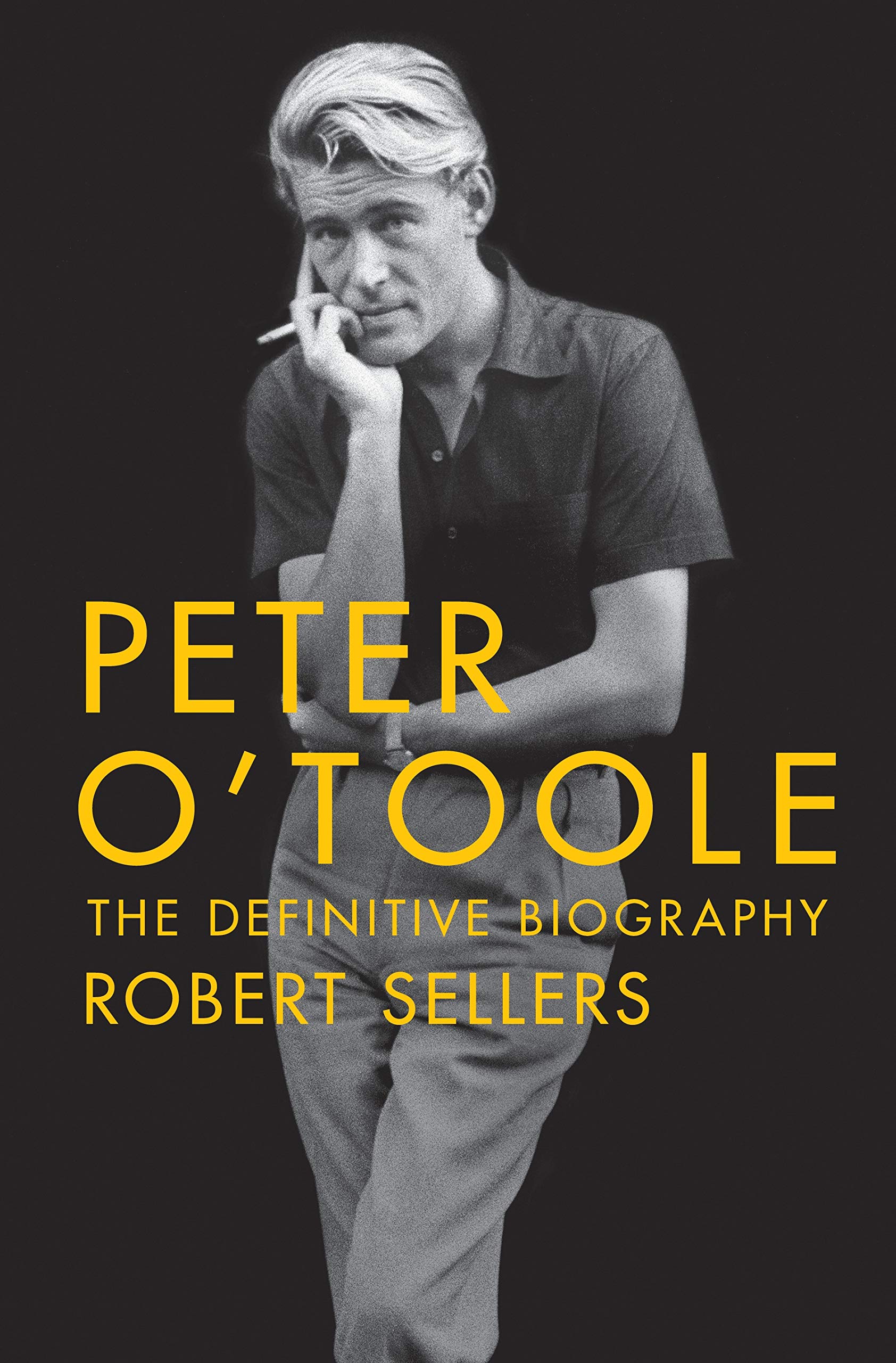 Peter O'Toole: The Definitive Biography: The Definitive Biography Art & Literature
