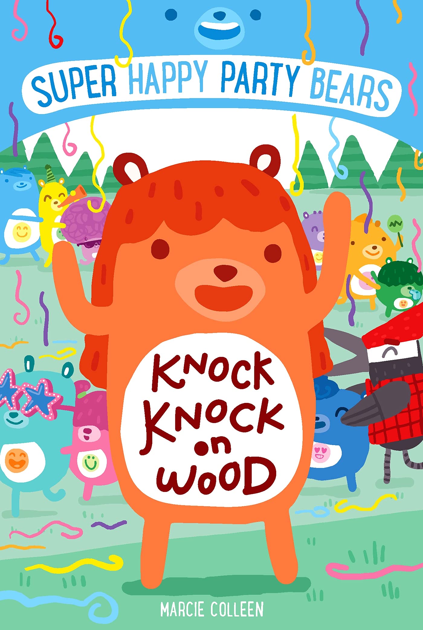Super Happy Party Bears: Knock Knock on Wood Novels & Short Stories