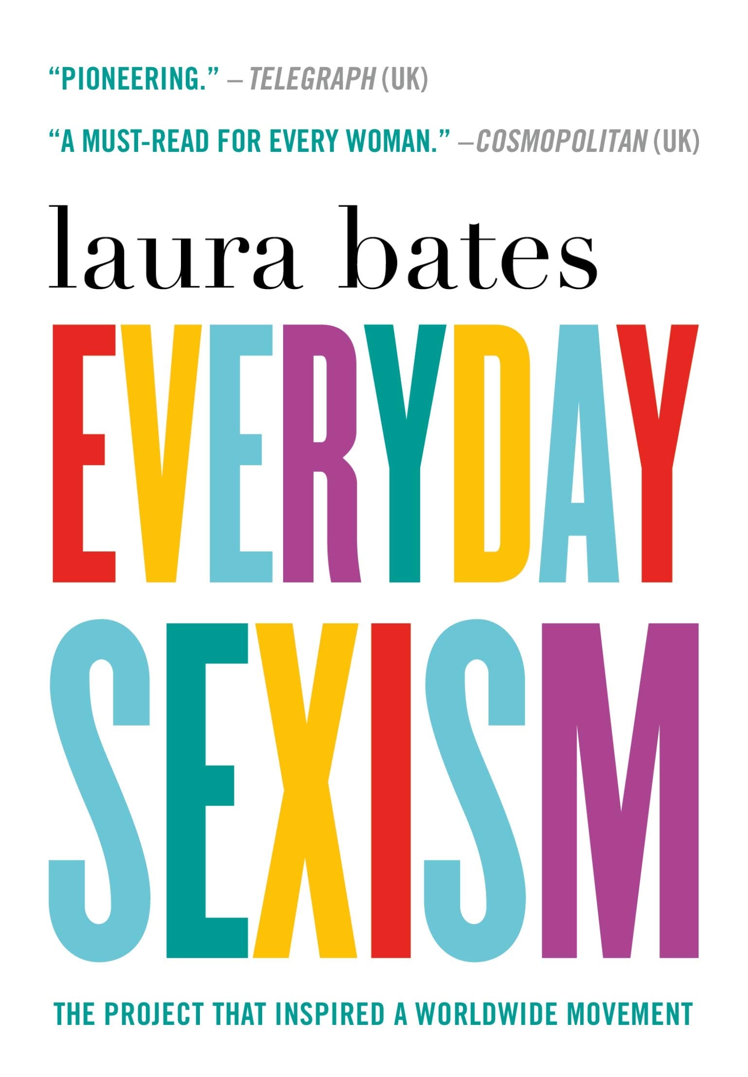 Everyday Sexism: The Project That Inspired a Worldwide Movement Law