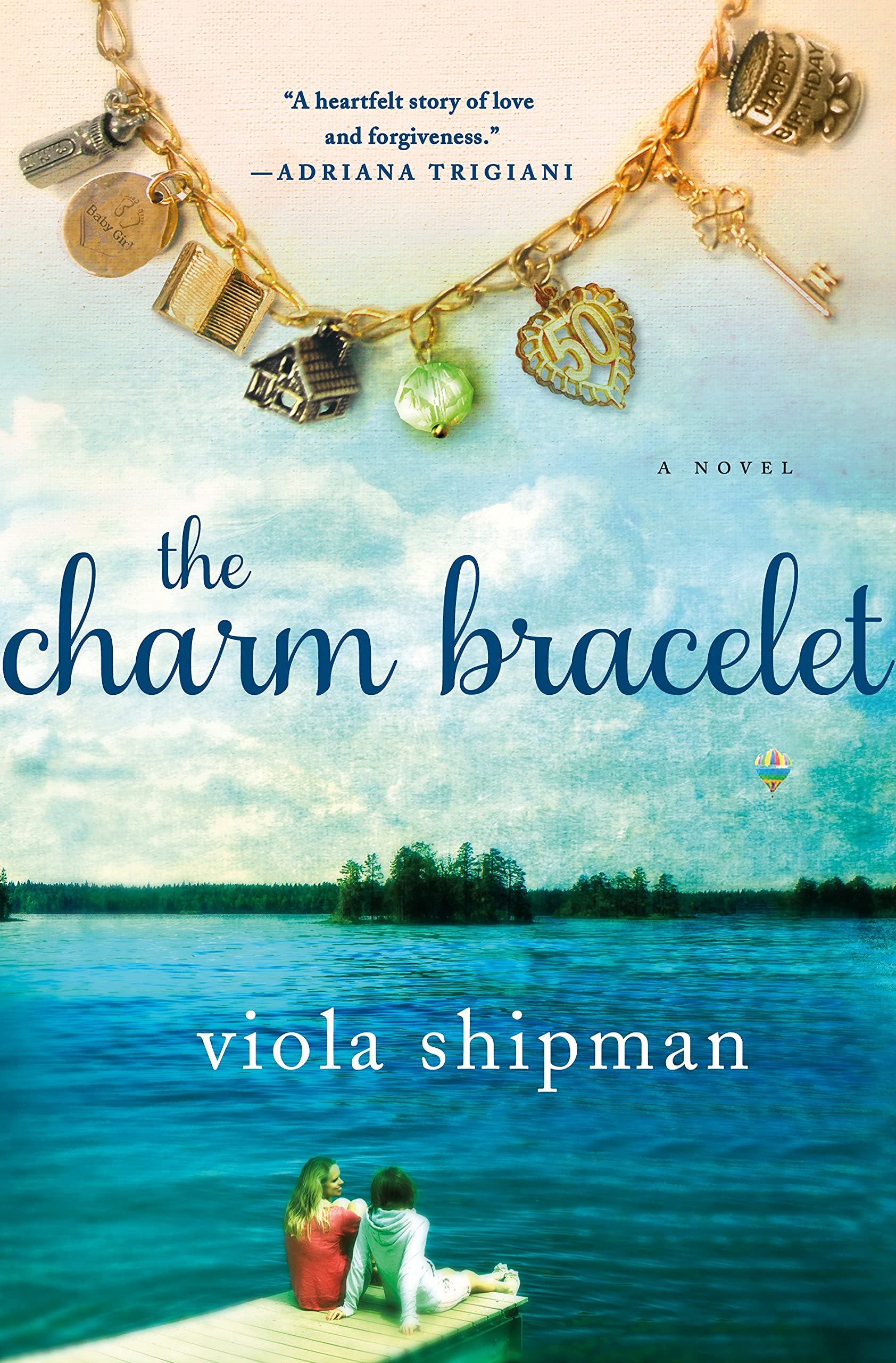 The Charm Bracelet: A Novel Contemporary literature