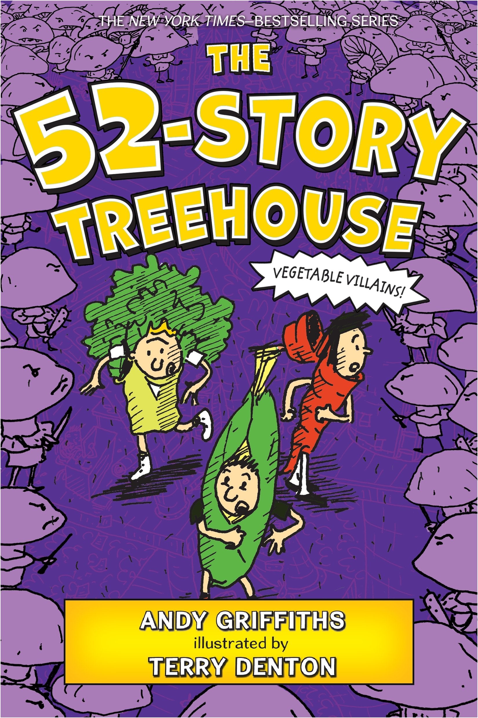 The 52-Story Treehouse: Vegetable Villains! (13 Story Treehouse, 4, Band 4) Non-fiction