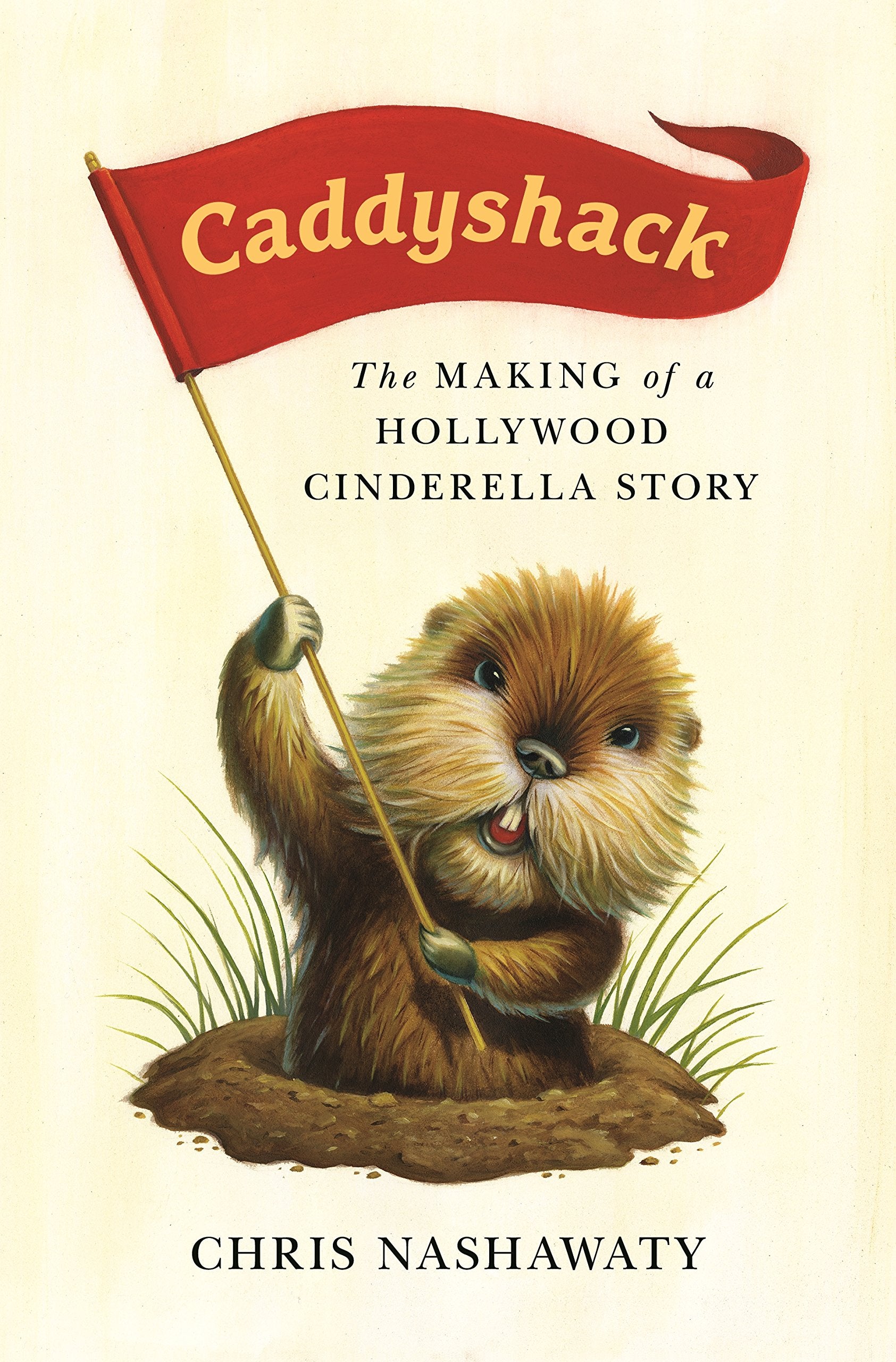 Caddyshack: The Making of a Hollywood Cinderella Story Film, Art & Culture