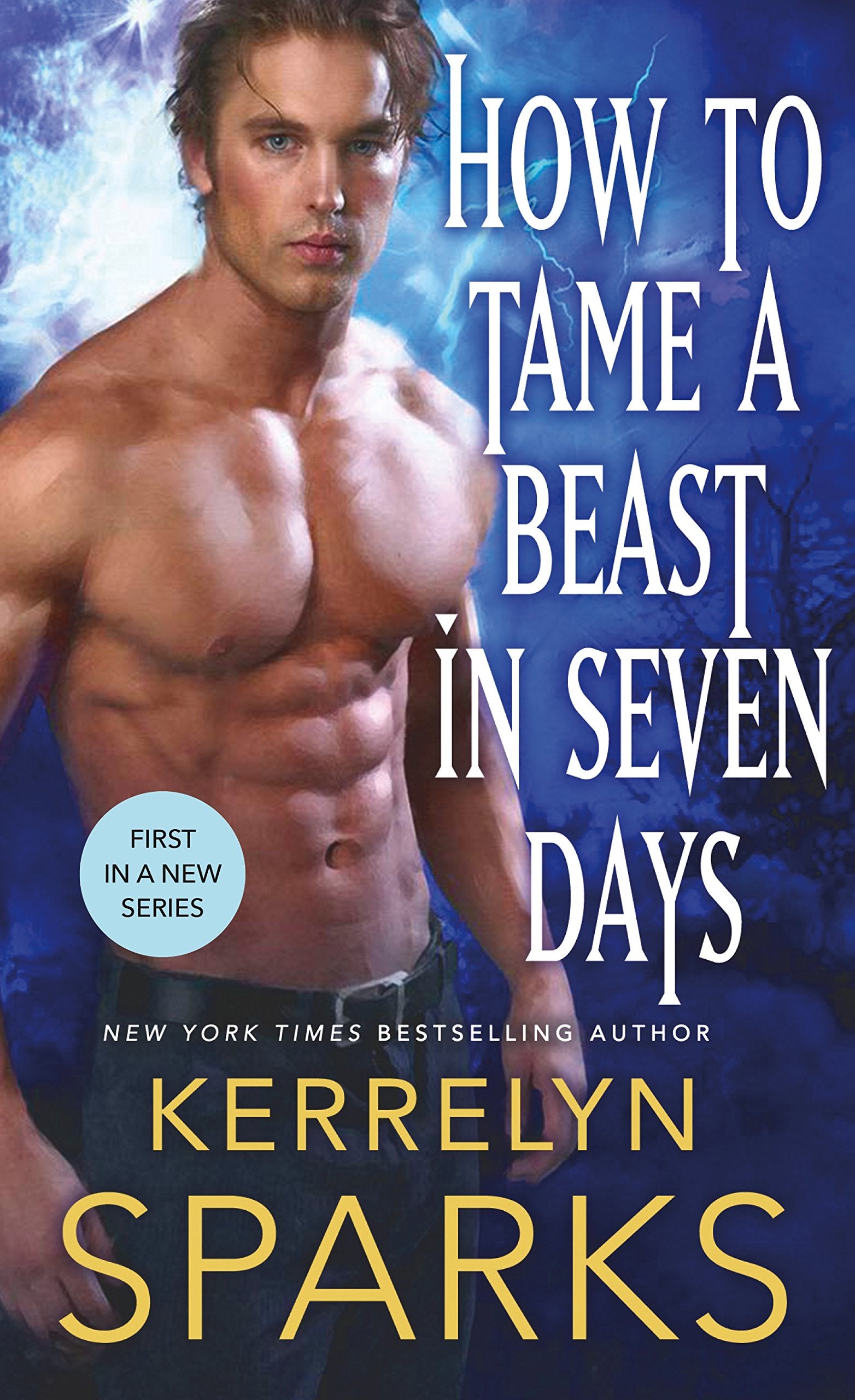 How to Tame a Beast in Seven Days: A Novel of the Embraced (The Embraced, 1, Band 1) Romantic Fantasy