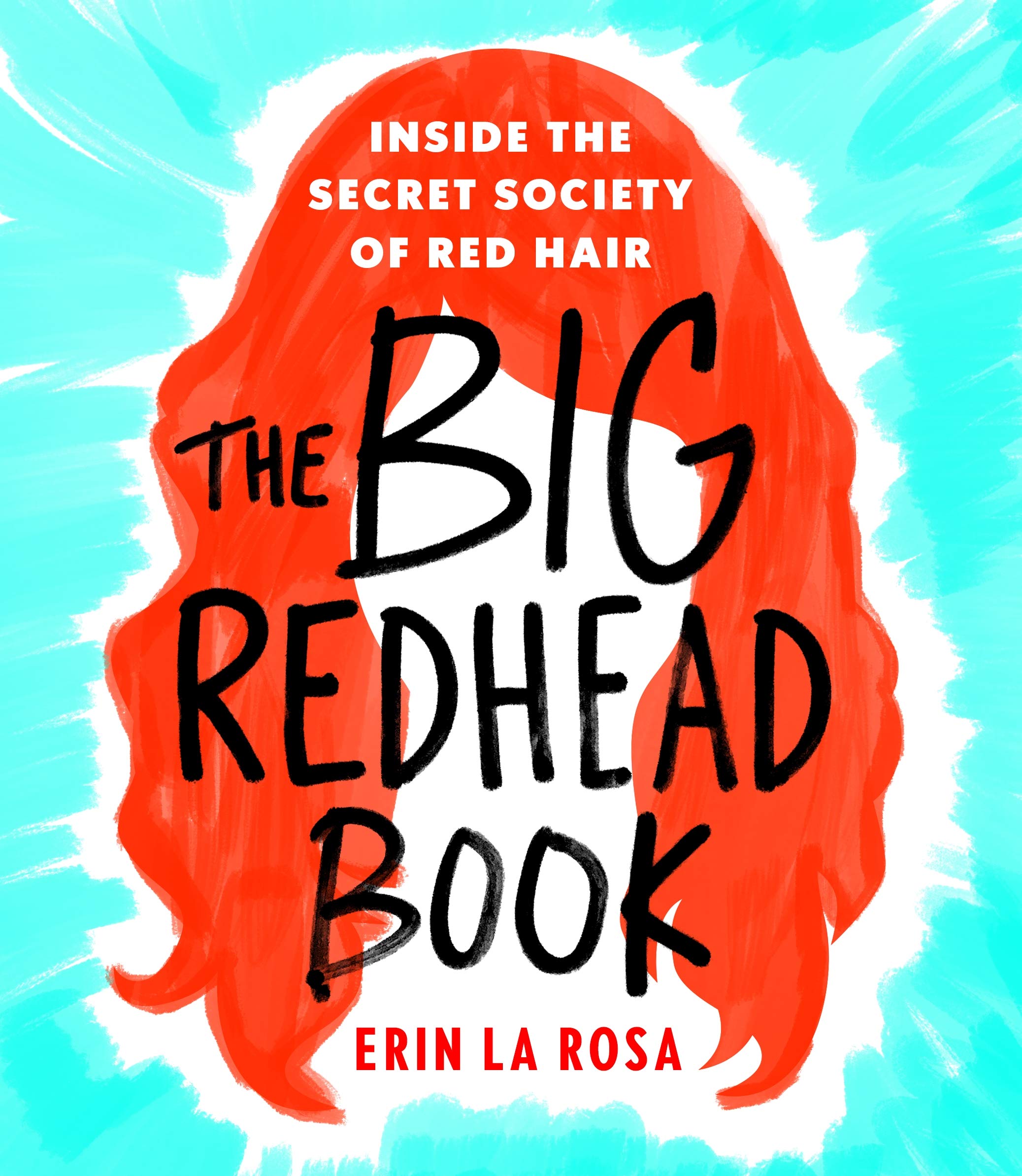 The Big Redhead Book: Inside the Secret Society of Red Hair Books