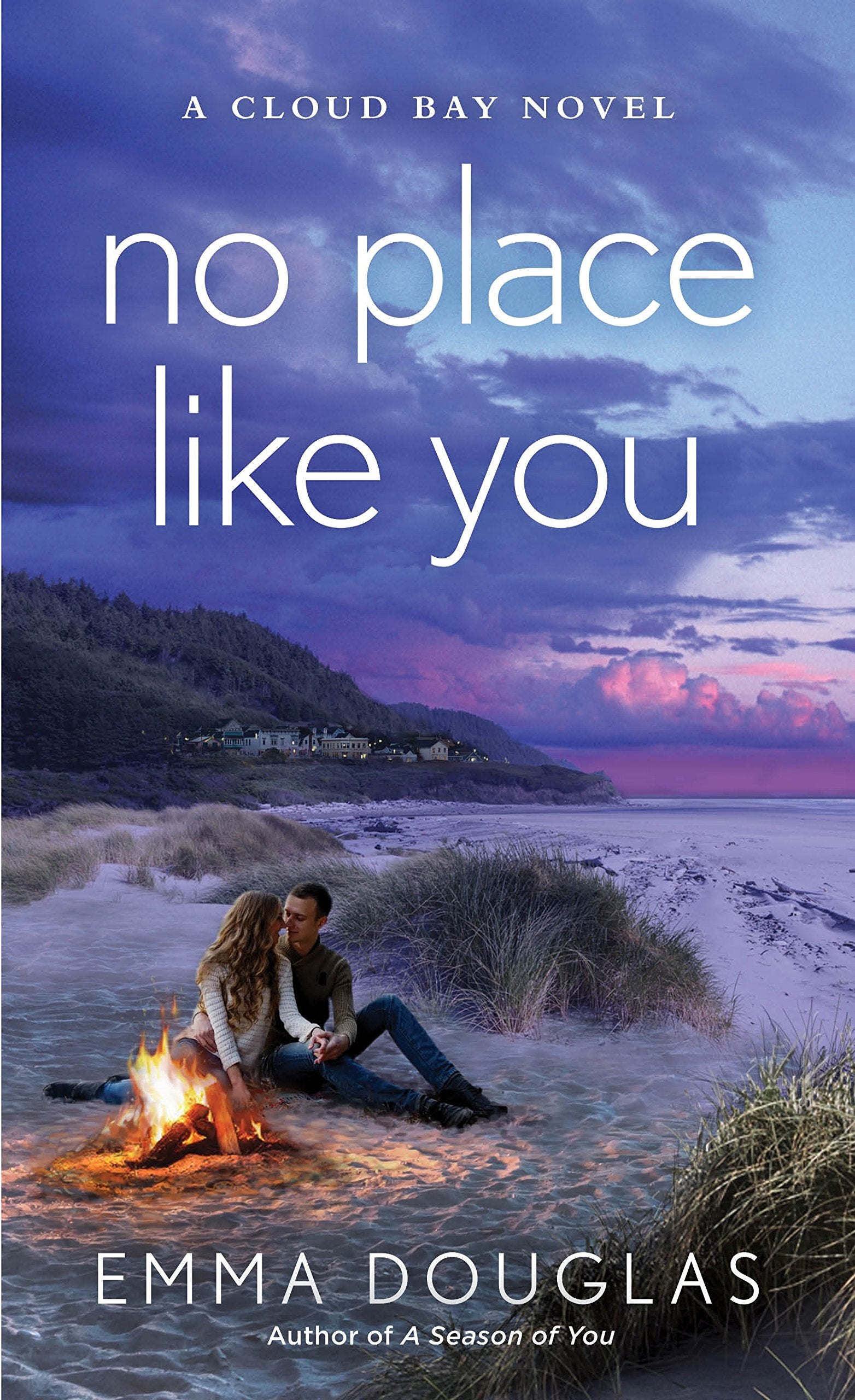 No Place Like You: A Cloud Bay Novel book