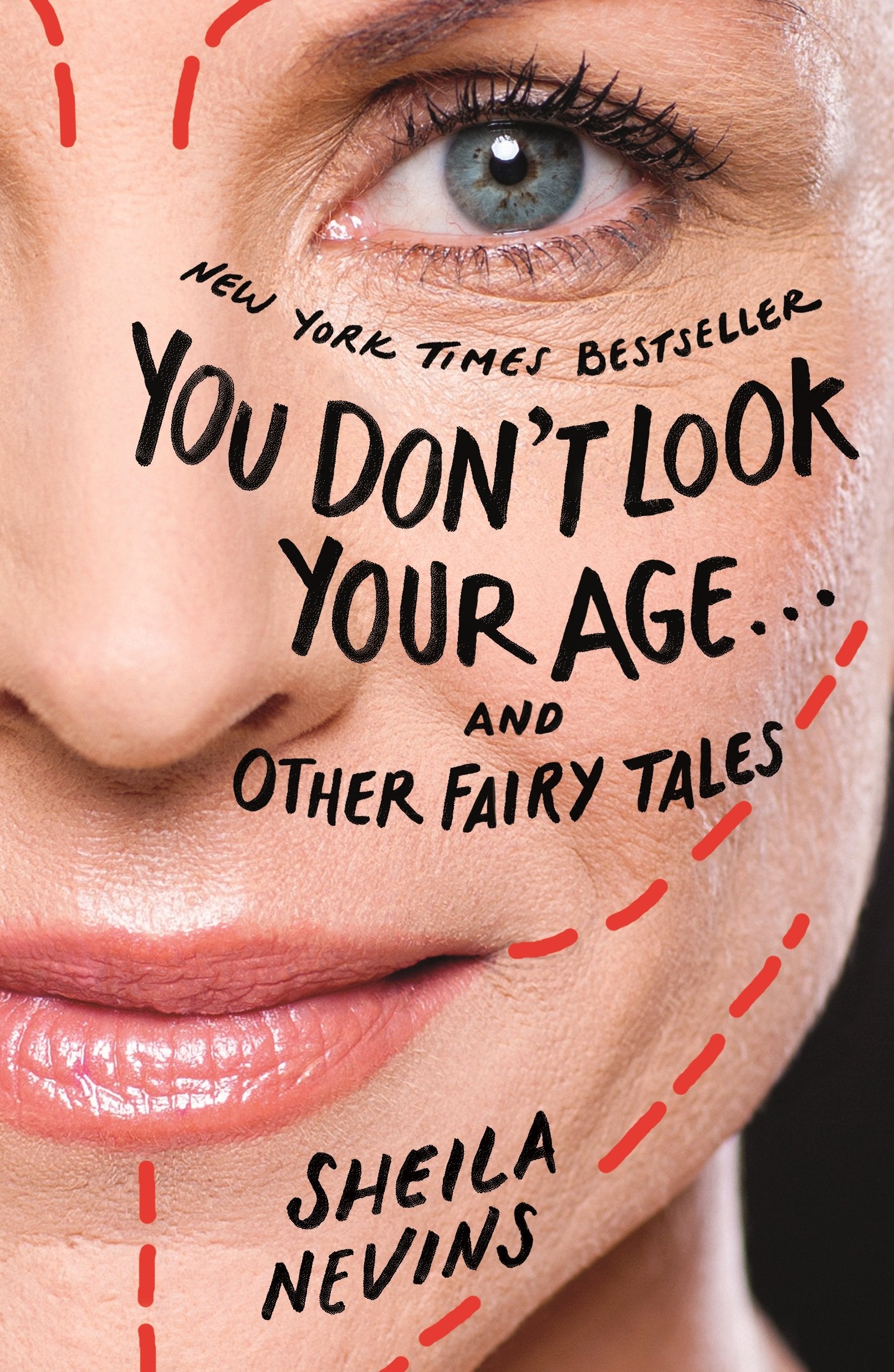 You Don't Look Your Age...and Other Fairy Tales book