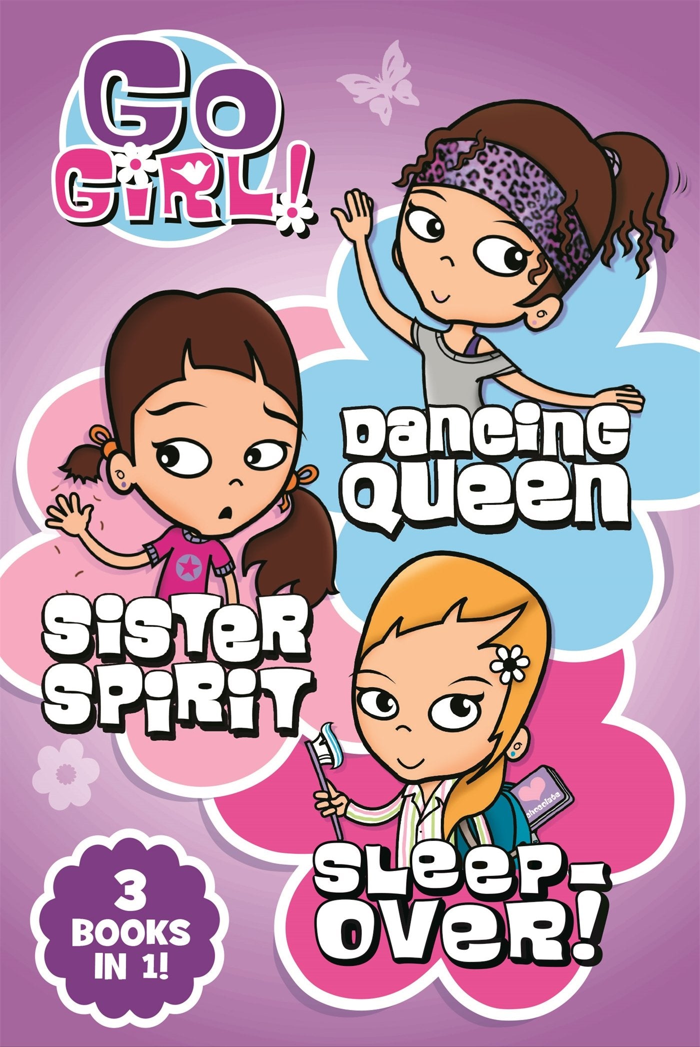 Go Girl! (Dancing Queen/Sister Spirit/Sleep-over! book