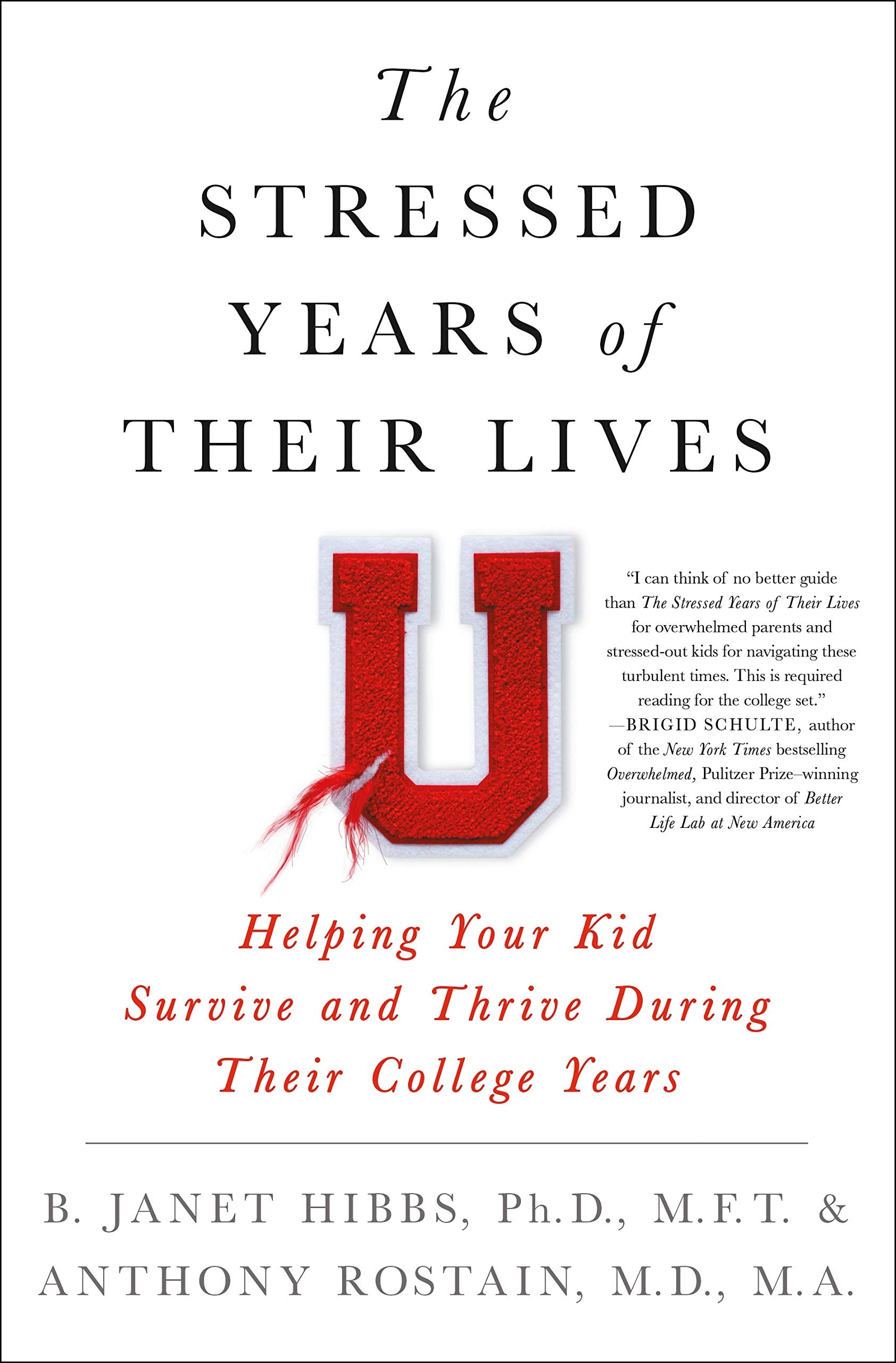 The Stressed Years of Their Lives: Helping Your Kid Survive and Thrive During Their College Years Psychology