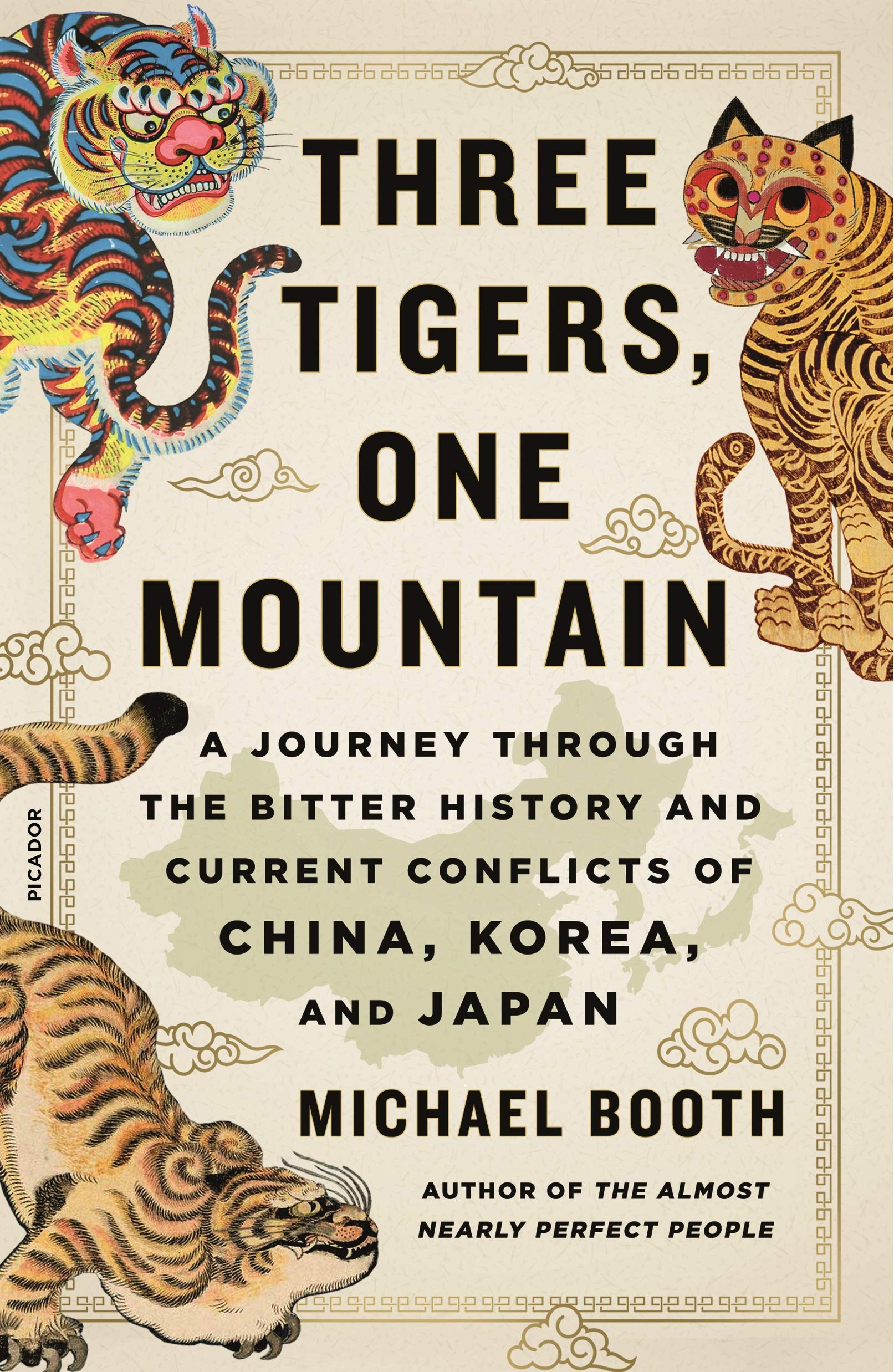 Three Tigers, One Mountain: A Journey Through the Bitter History and Current Conflicts of China, Korea, and Japan Social Sciences