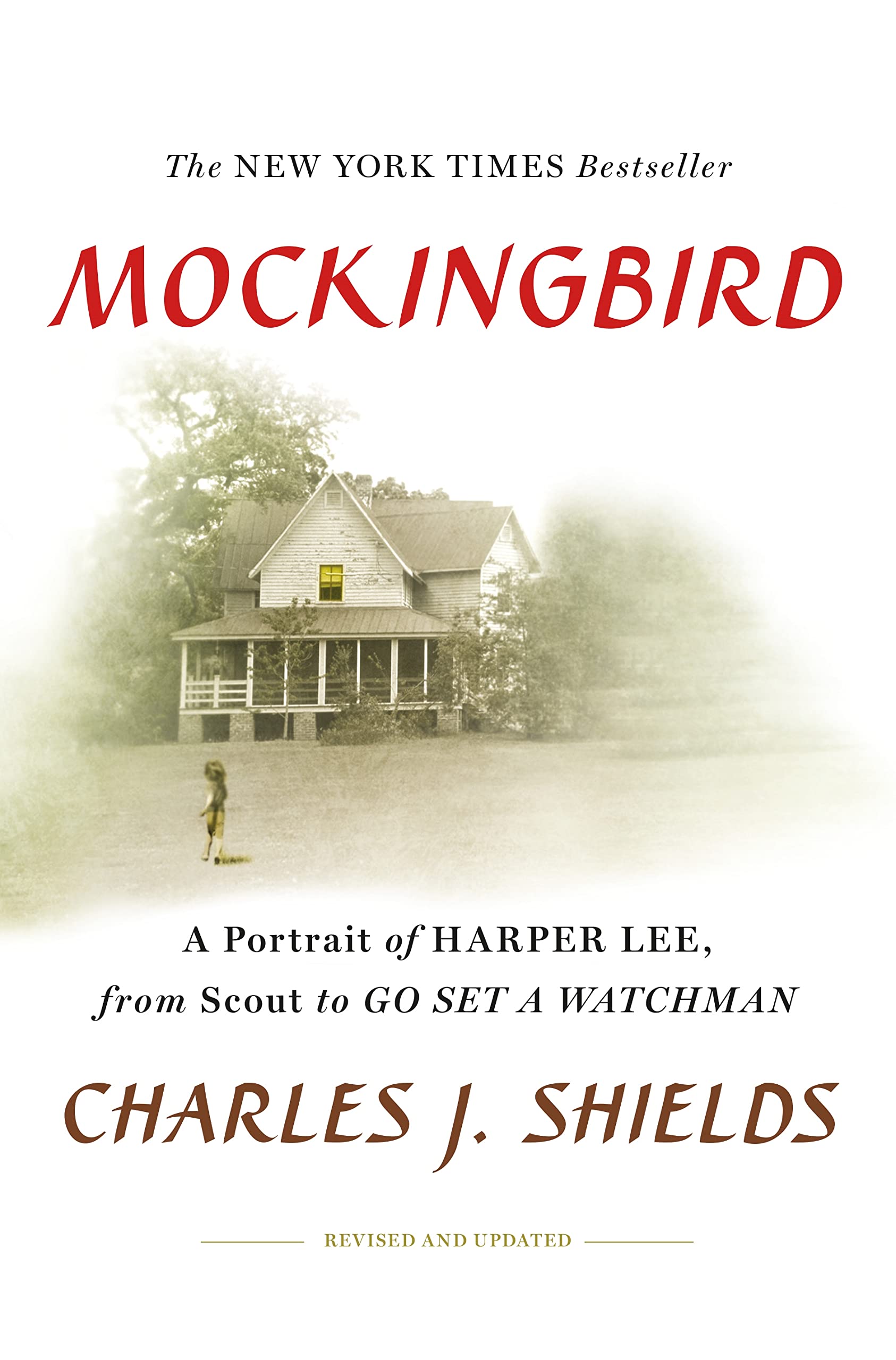 Mockingbird: A Portrait of Harper Lee From Scout to Go Set a Watchman book
