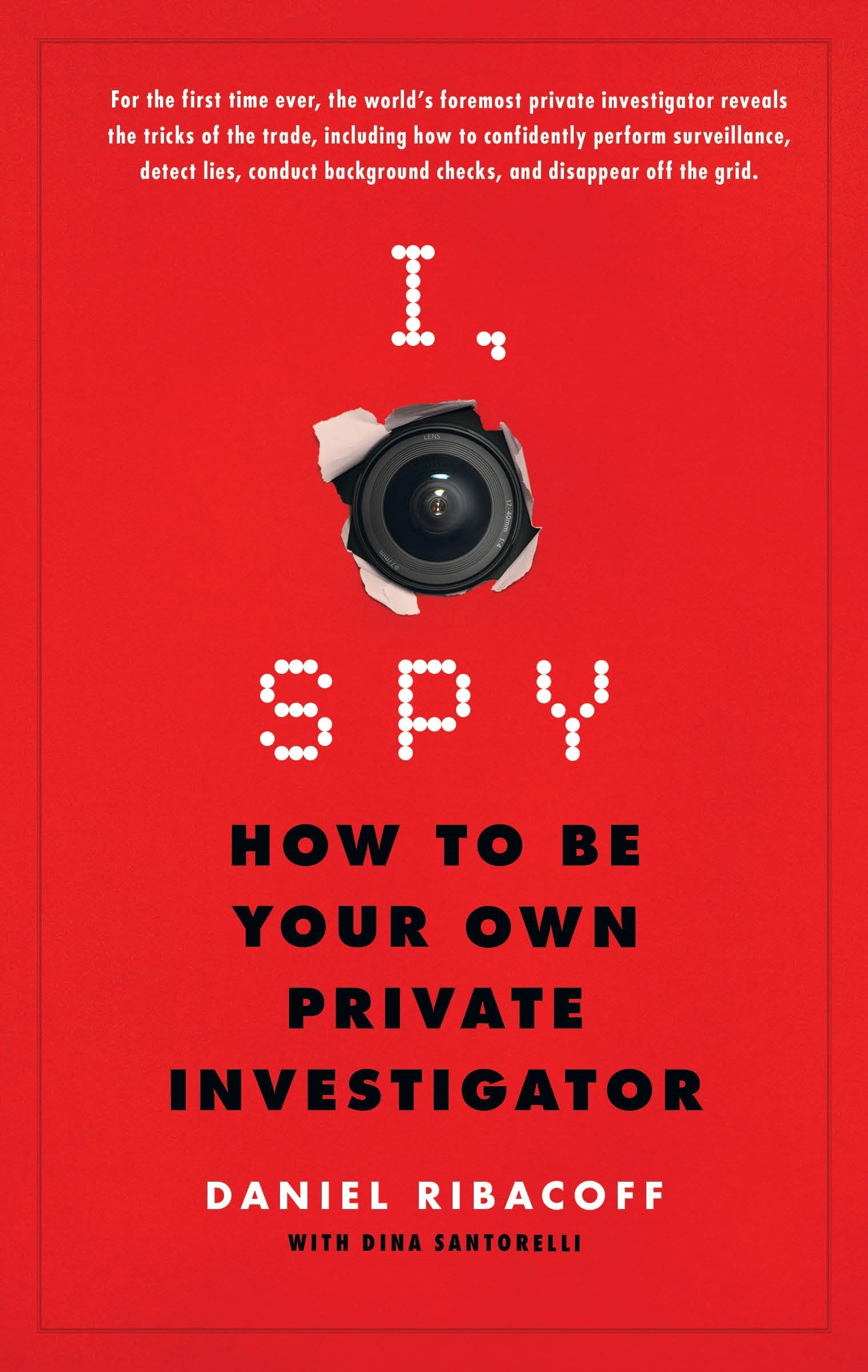 I, Spy: How to Be Your Own Private Investigator Law