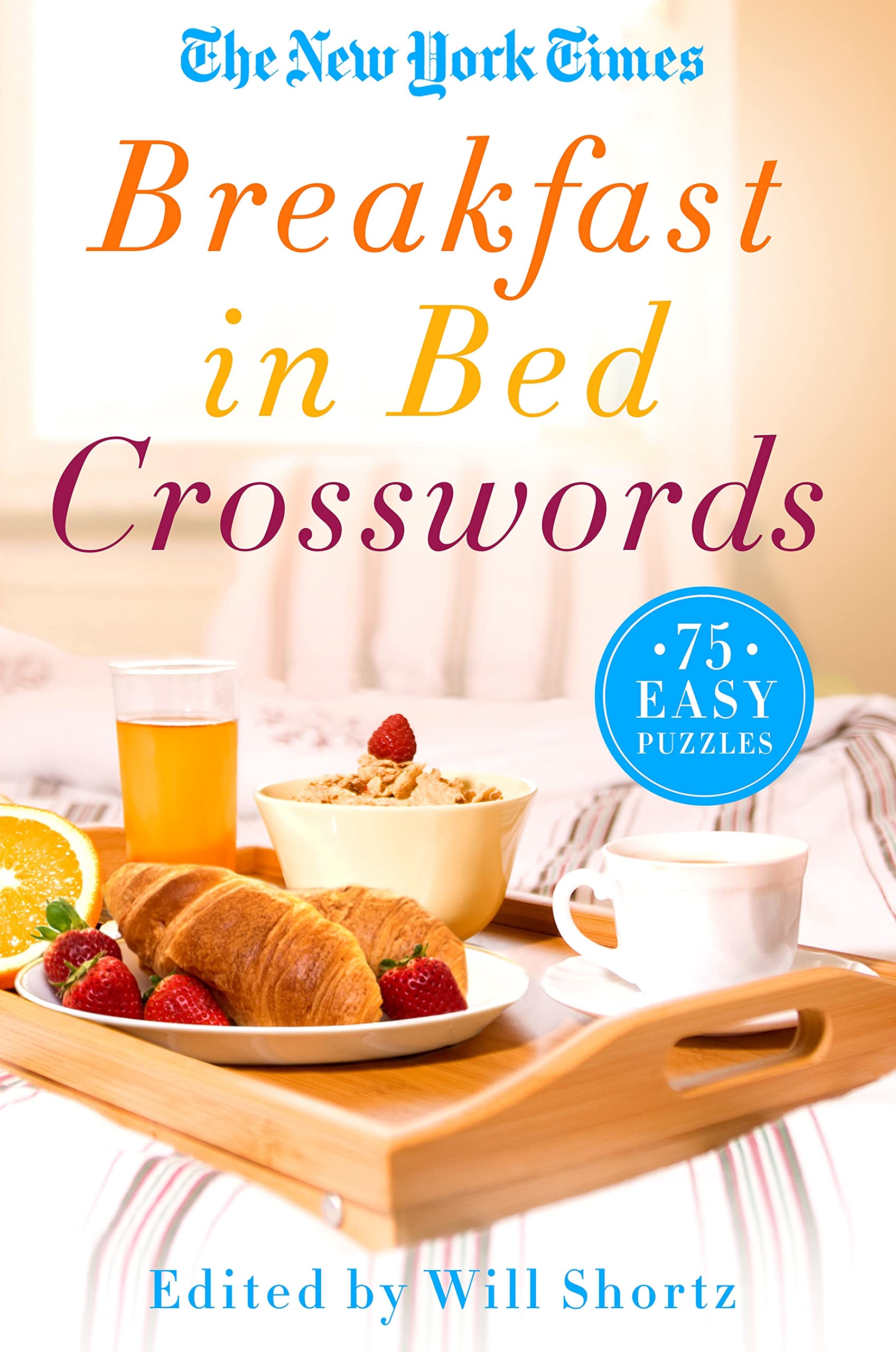 The New York Times Breakfast in Bed Crosswords: 75 Easy Puzzles Leisure & Fun
