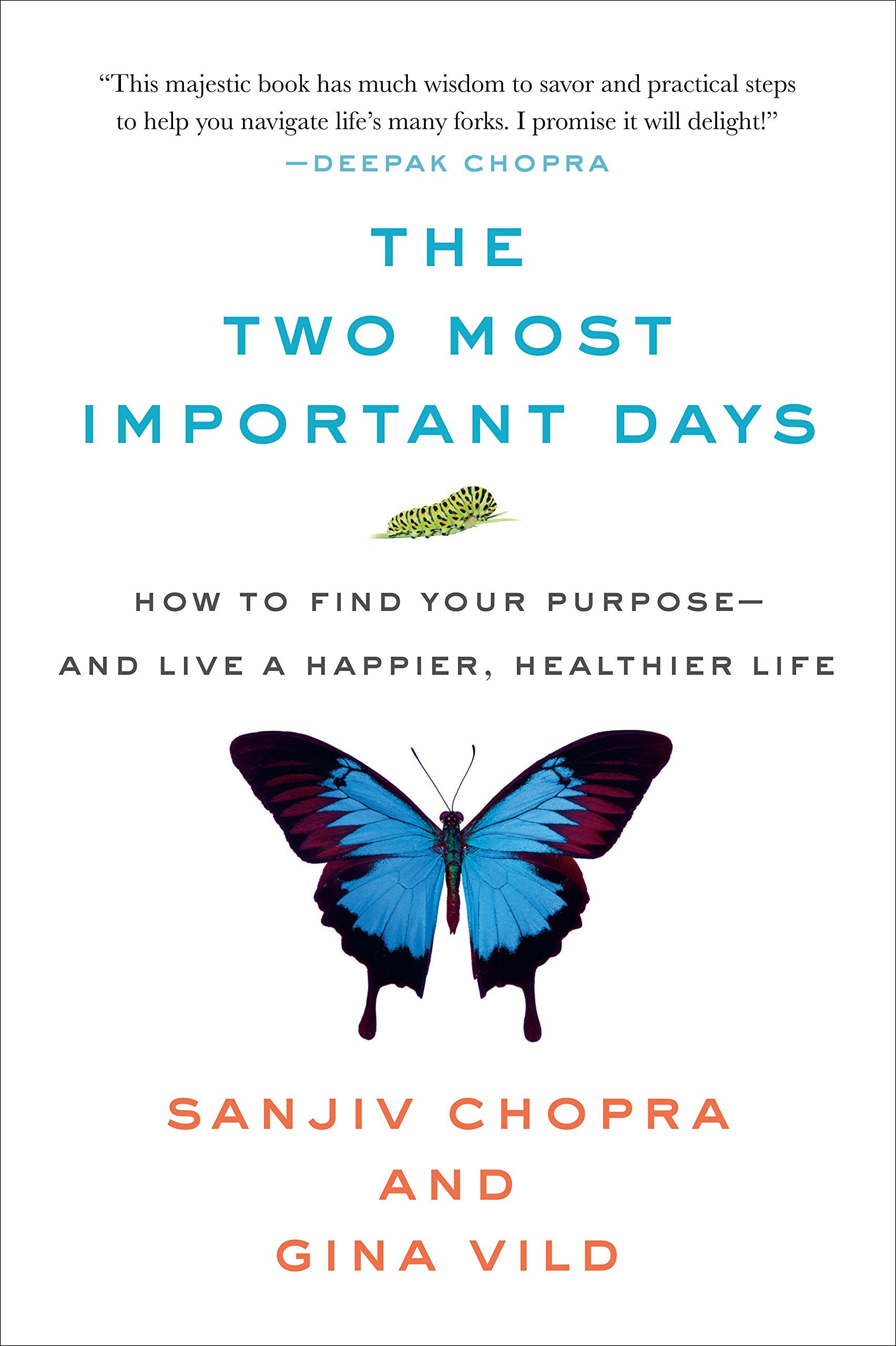 The Two Most Important Days: How to Find Your Purpose - And Live a Happier, Healthier Life Philosophy