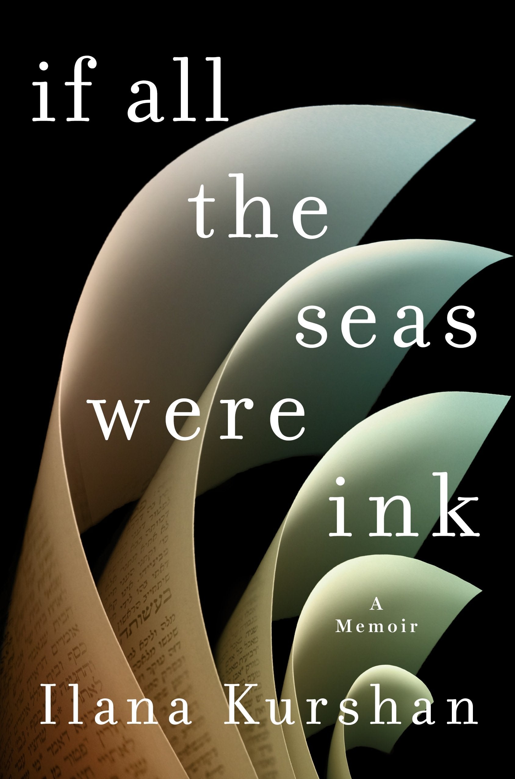 If All the Seas Were Ink: A Memoir book