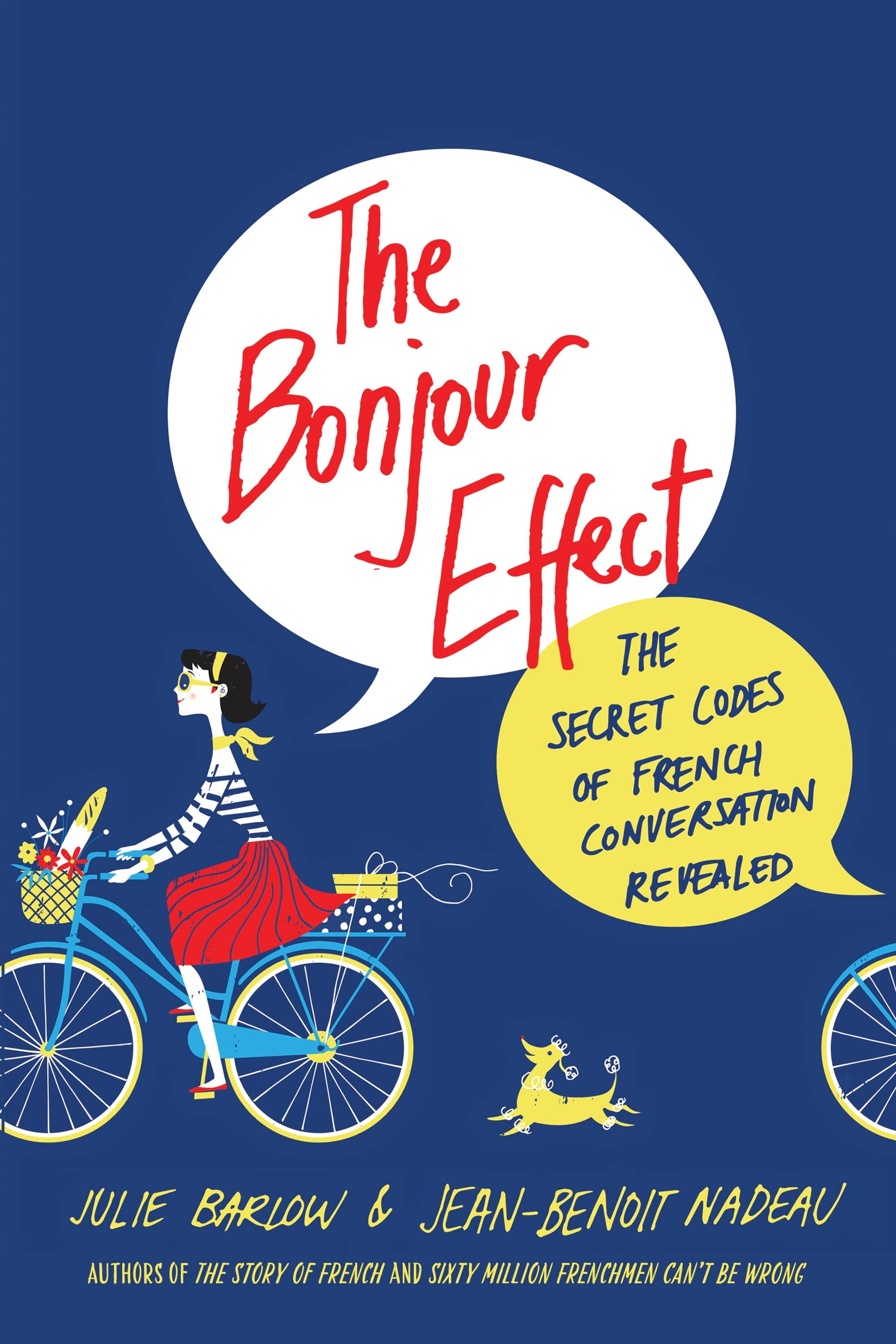 The Bonjour Effect: The Secret Codes of French Conversation Revealed Social Sciences