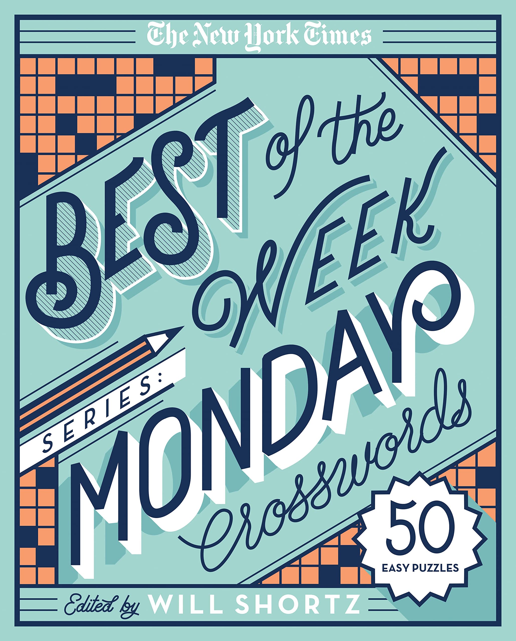 The New York Times Best of Monday Crosswords: 50 Easy Puzzles book