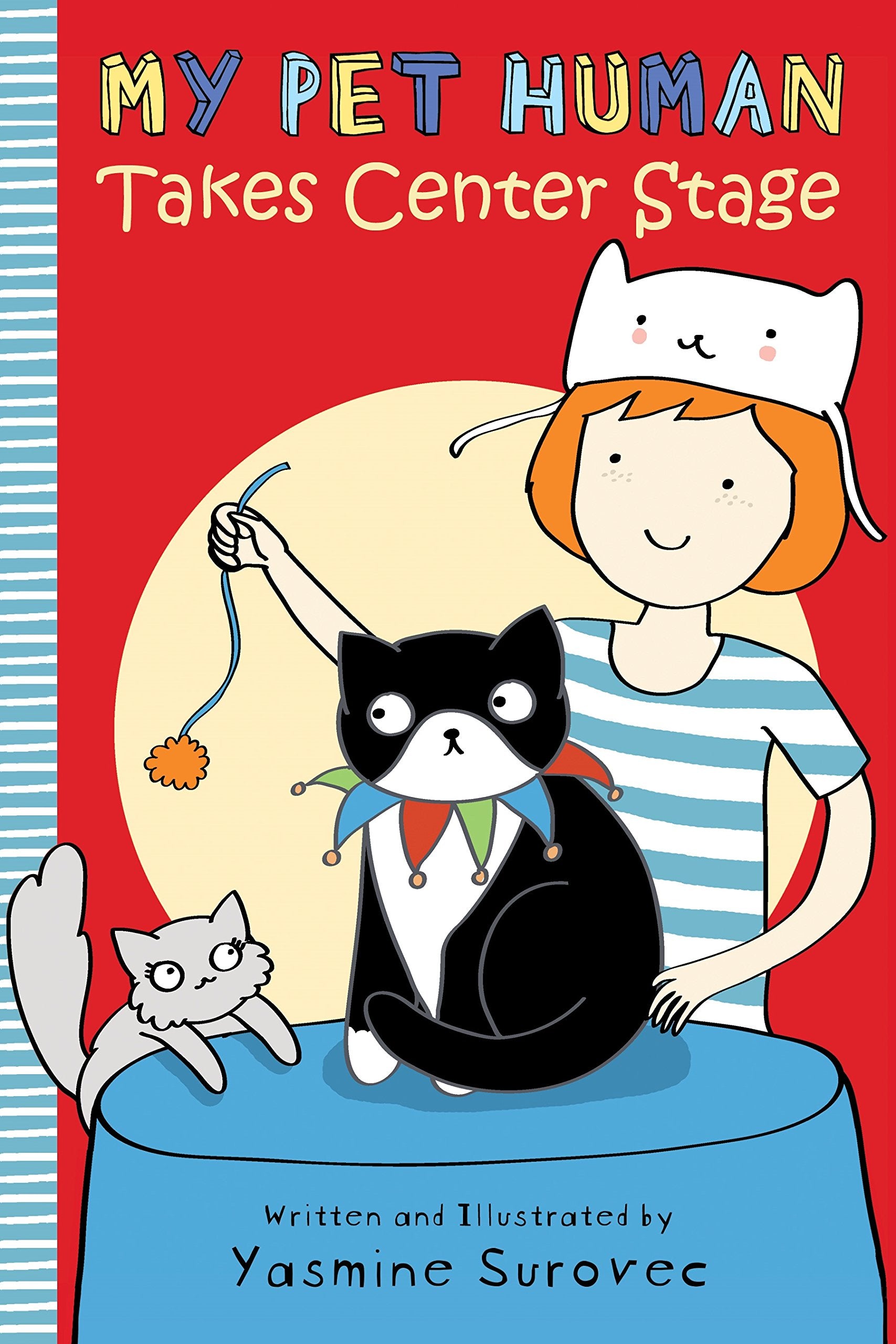 My Pet Human Takes Center Stage (My Pet Human, 2) Non-fiction