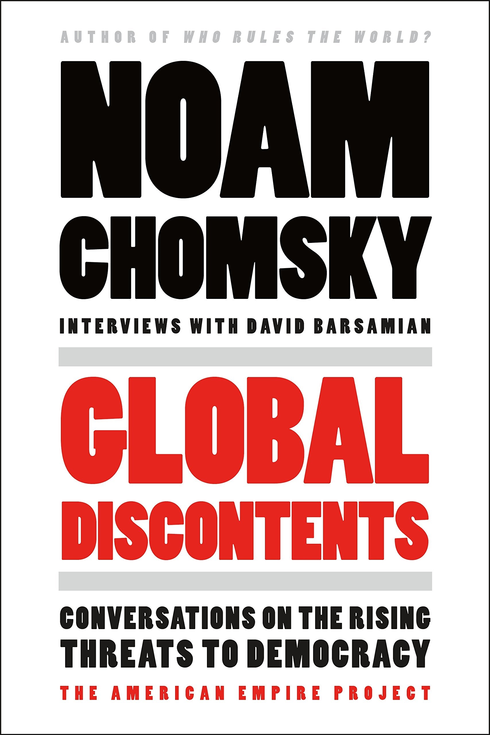 Global Discontents: Conversations on the Rising Threats to Democracy. The American Empire Project Law