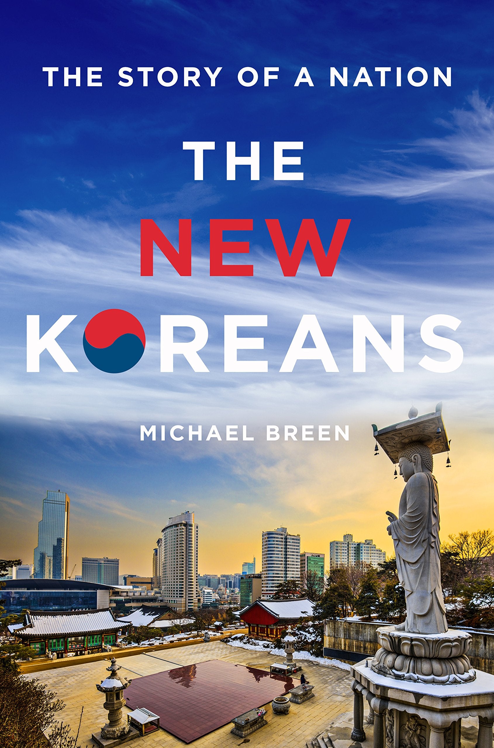 NEW KOREANS THE: The Story of a Nation Politics & History