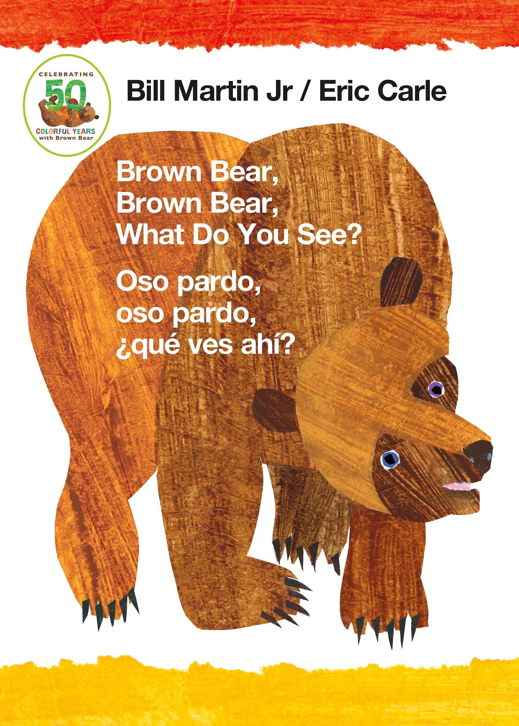 Brown Bear, Brown Bear, What Do You See? / Oso Pardo, Oso Pardo, ¿Qué Ves Ahí? (Bilingual Board Book - English / Spanish) Non-fiction
