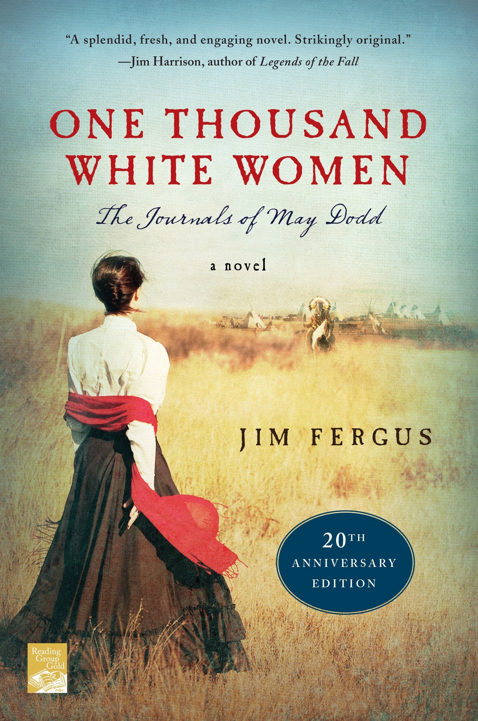 One Thousand White Women (20th Anniversary Edition): The Journals of May Dodd: A Novel Poetry